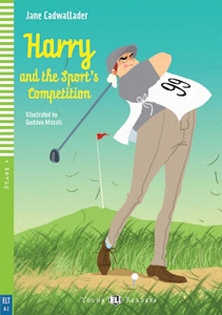 HarryandtheSportsCompetition-2011(YoungElireadersStage4A2): Harry and the Sports Competition + downloadable aud (Young readers) Foreign Languages ​​& Dictionaries