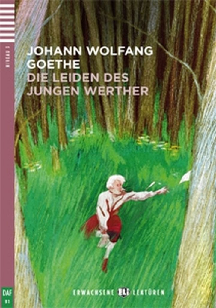 Die leiden des Jungen Werthers. Avec expansion en ligne Foreign Languages ​​& Dictionaries