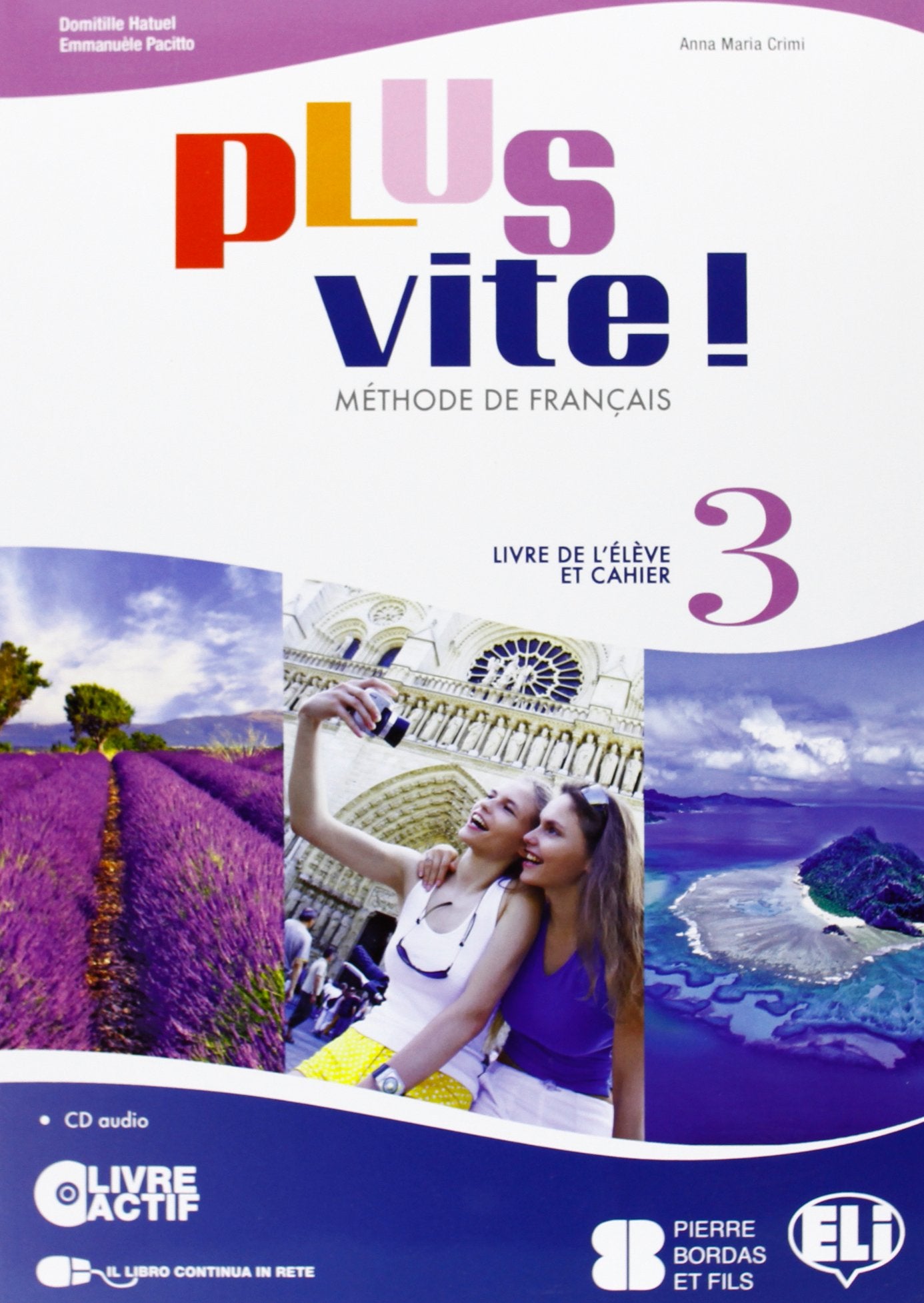 Plus vite! Livre et cahier. Ediz. multi. Per la Scuola media. Con CD-ROM. Con espansione online (Vol. 3) Professional & Reference Books