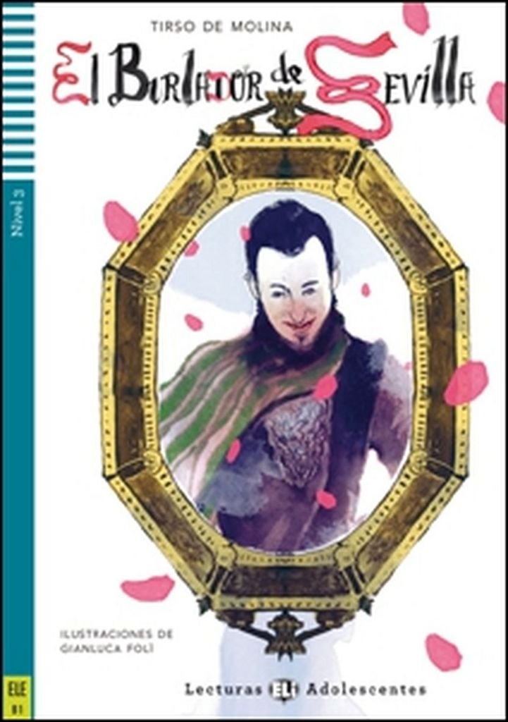ElBurladordeSevilla-2012: El Burlador de Sevilla + downloadable audio (Teen readers) Social Sciences