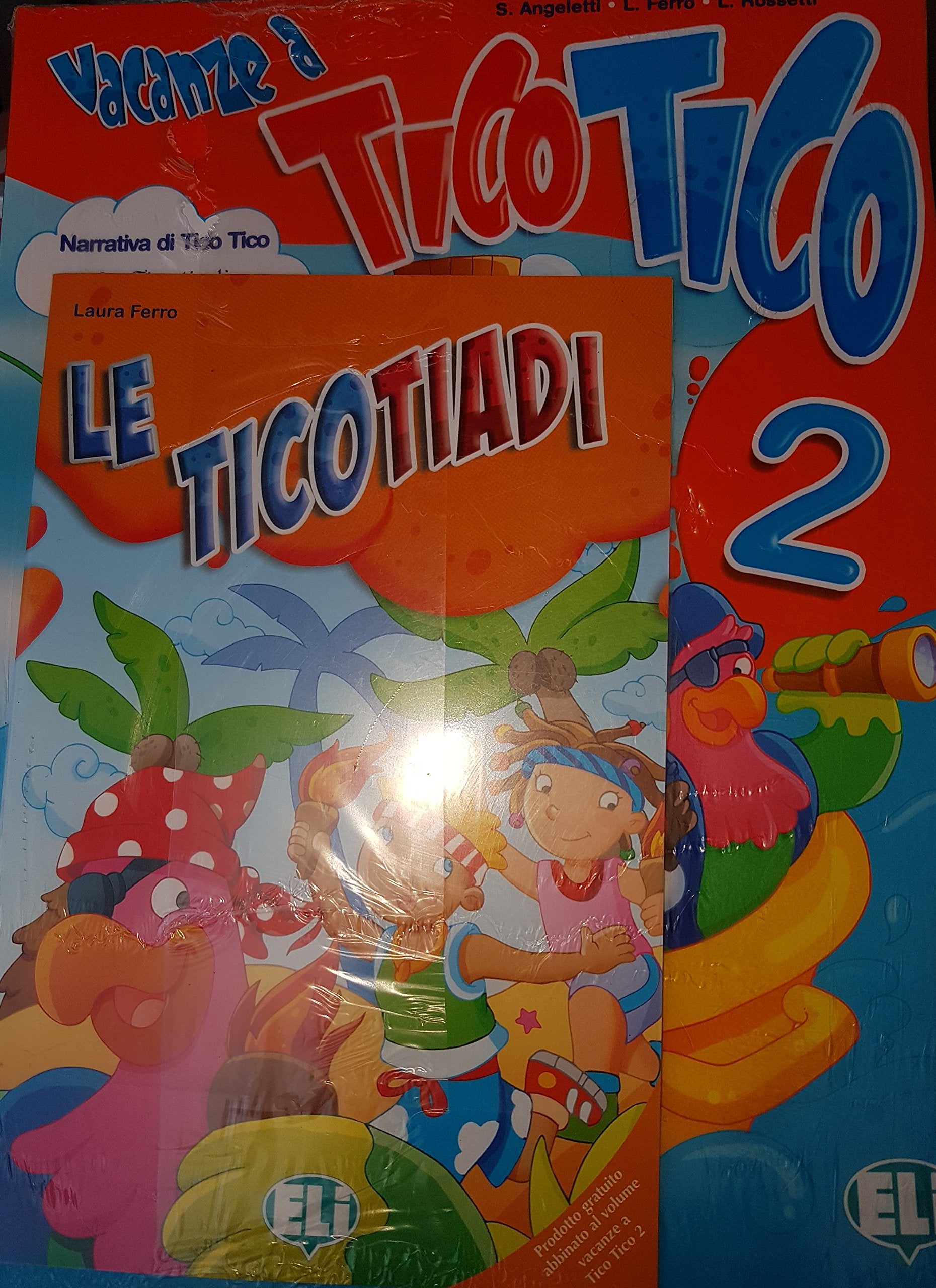 Vacanze a Tico Tico. Per la Scuola elementare (Vol. 2) book