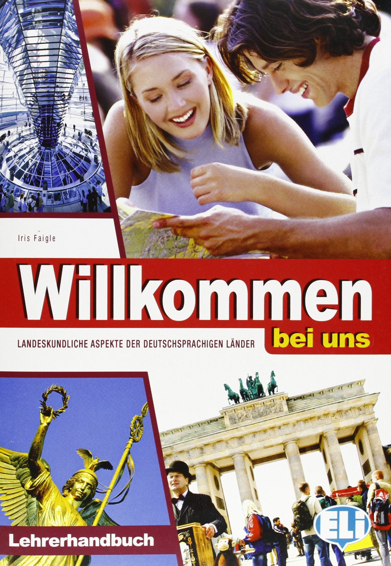 Willkommen bei uns: Teacher's guide (Cultura e civiltà) Foreign Languages ​​& Dictionaries