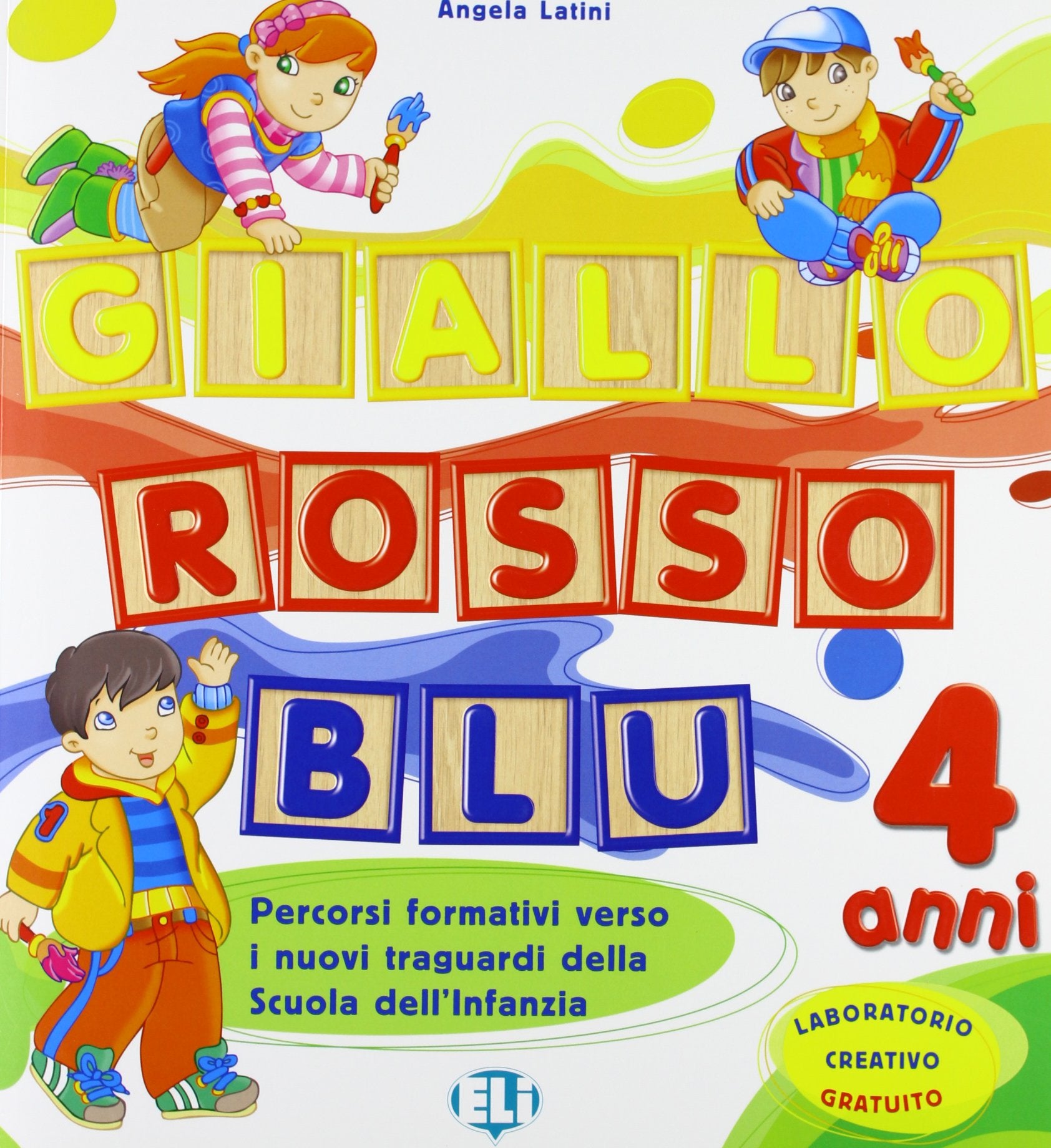 Giallo, rosso e blu. Con laboratorio. Per la scuola materna (Vol. 2) book