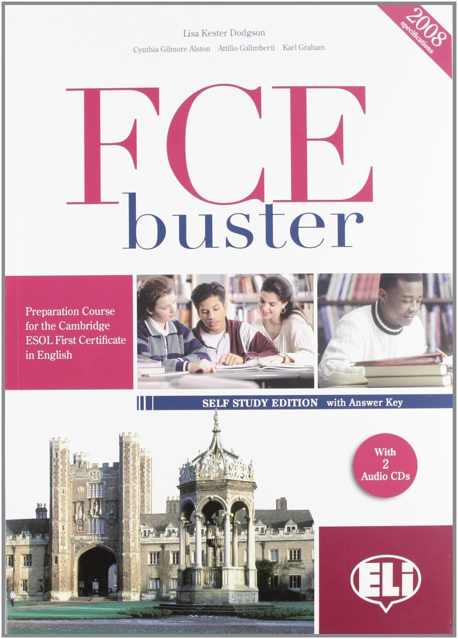 FCE BUSTER STUDENT BOOK + CLAVES + 2 A: Student's Book (with keys) + audio CDs (2) (Certificazioni) Foreign Languages ​​& Dictionaries