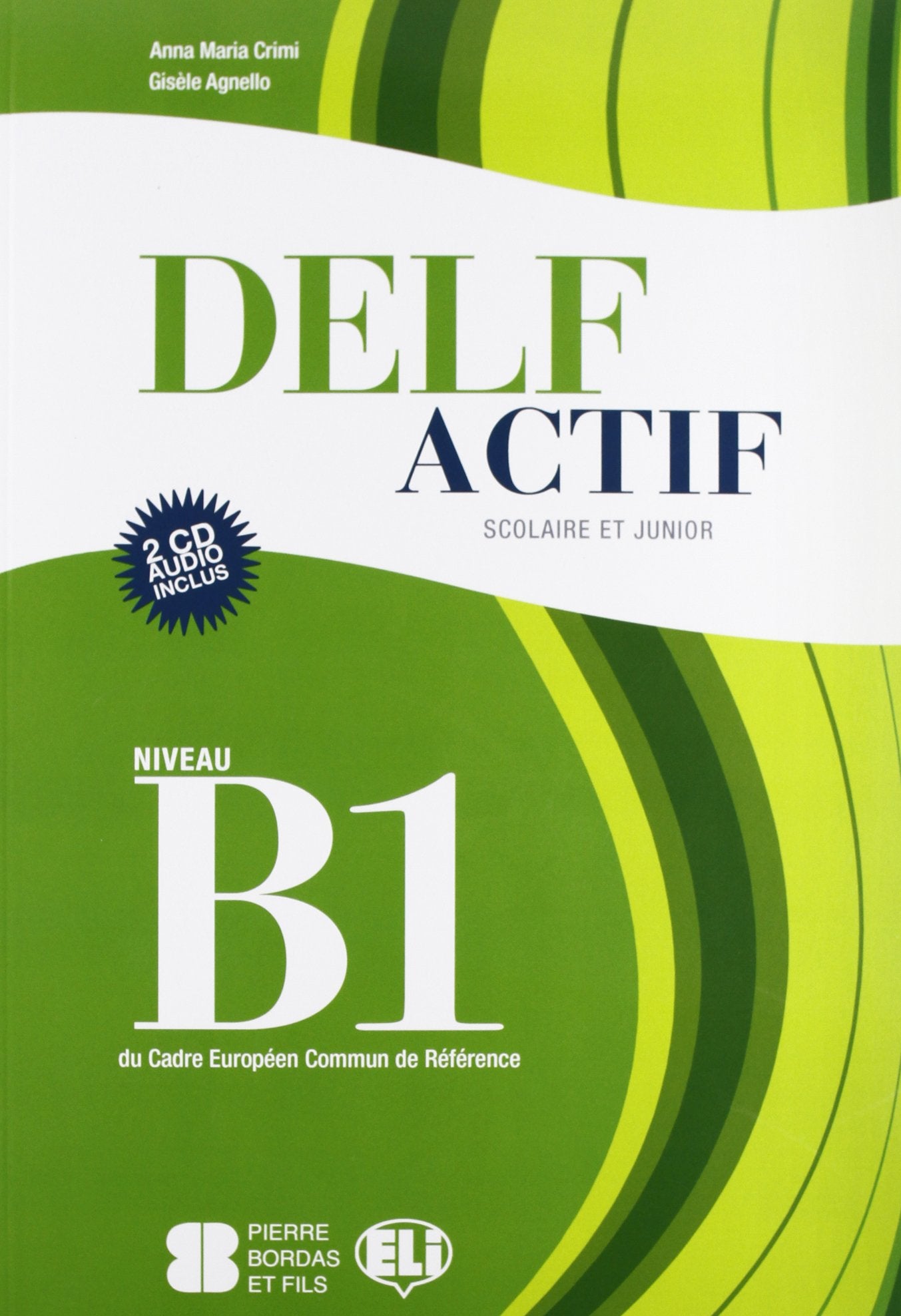 DELF Actif Scolaire et Junior: Livre B1 + CD audio (2) book