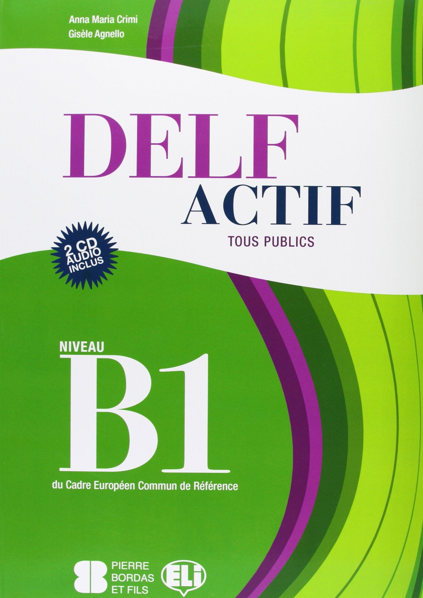 DELF Actif Tous publics: Livre B1 + CD audio (2) book