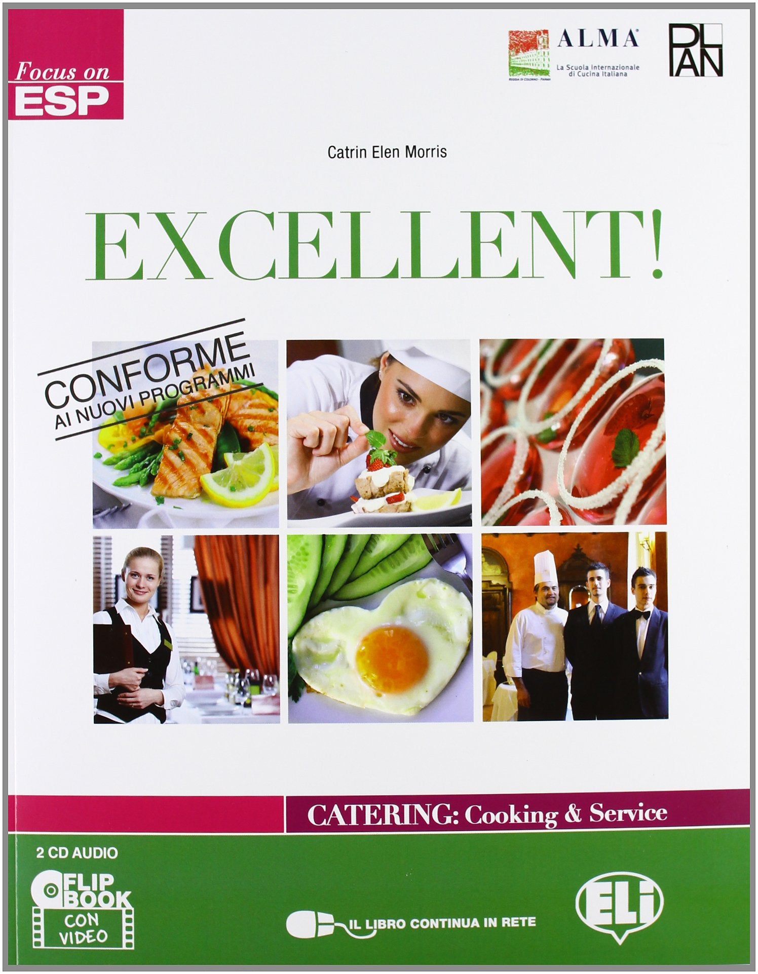 ExcellentLIM. Catering and cooking. Per gli Ist. professionali alberghieri. Con File audio per il download. Con Contenuto digitale per accesso online. Con CD-ROM. Con Libro book