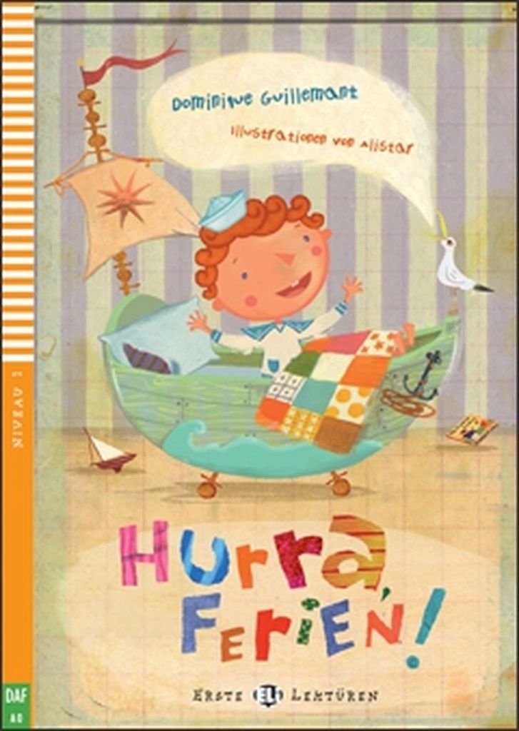 Hurra,Ferien!-2013: Hurra, Ferien! + downloadable multimedia (Serie young. Readers tedesco) Foreign Languages ​​& Dictionaries