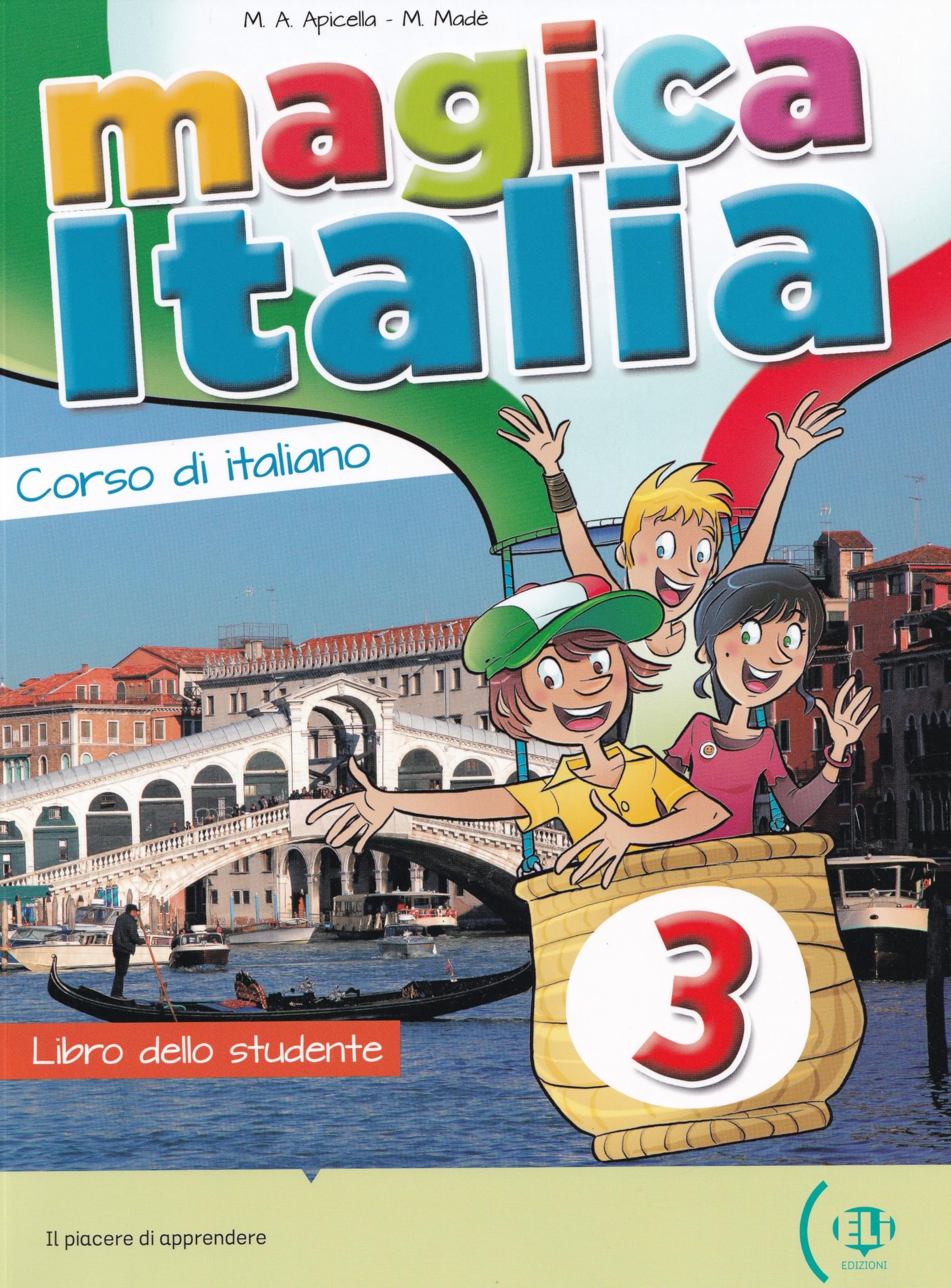 Magica Italia 3: Libro dello studente + libro digitale book