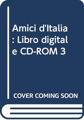 Amici d'Italia: Libro digitale CD-ROM 3 Foreign Languages ​​& Dictionaries