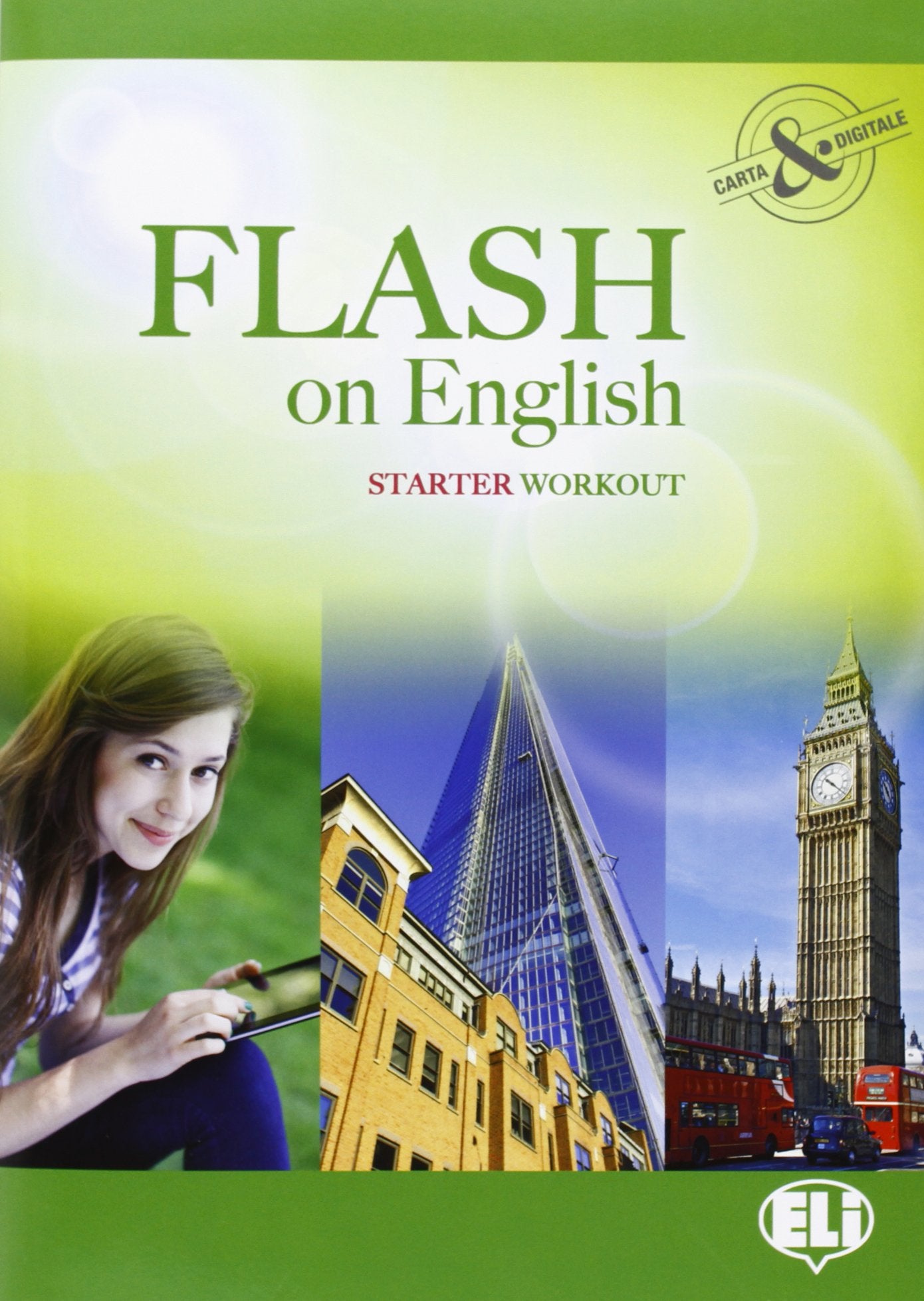 Flash on english starter workout. Per le Scuole superiori Professional & Reference Books