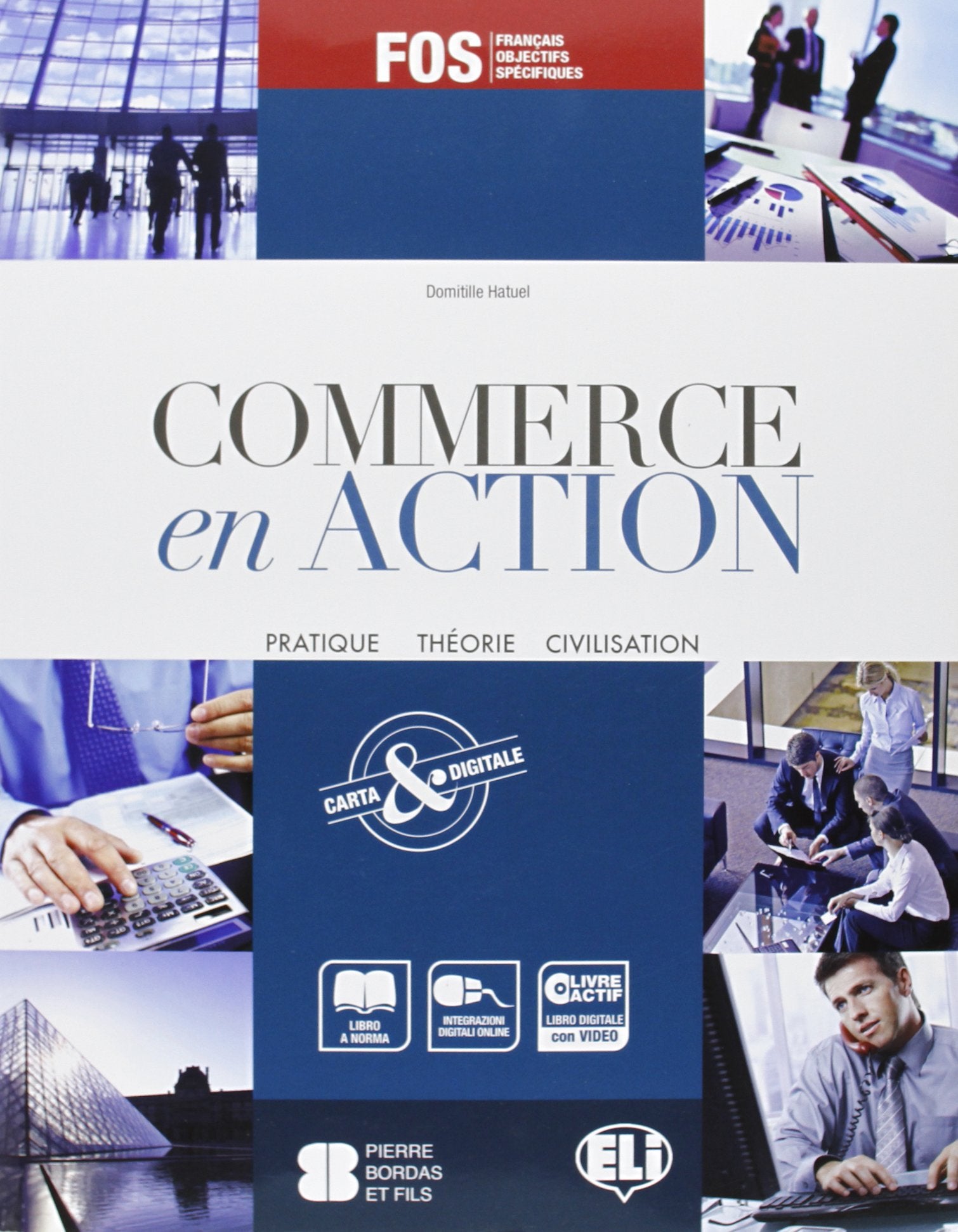 Commerce en action. Per gli Ist. tecnici e professionali. Con espansione online Non-fiction