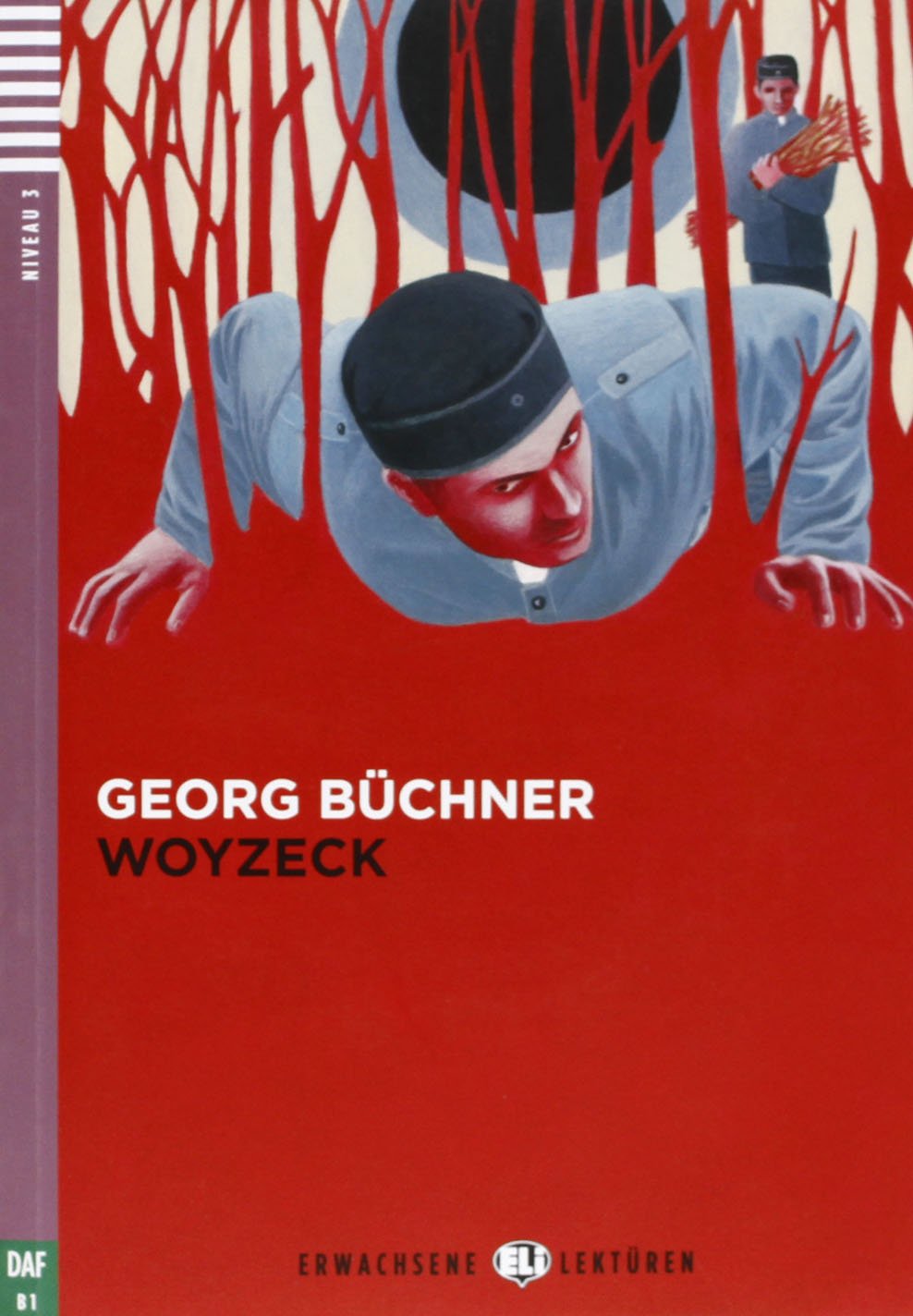 Woyzeck-2013(ErwachseneEliLektürenNiveau3B1): Woyzeck + downloadable audio Foreign Languages ​​& Dictionaries
