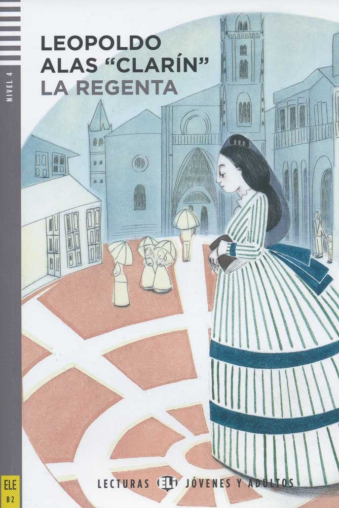 Regenta(LecturasEliJóvenesyadultosNivel4B2): La Regenta + downloadable audio Foreign Languages ​​& Dictionaries