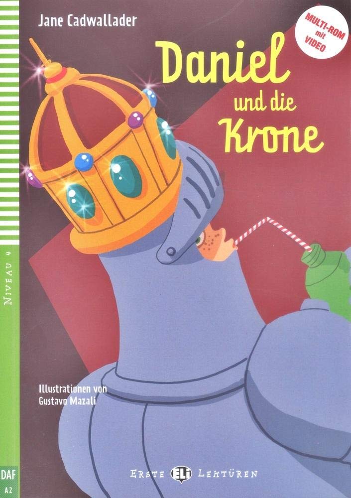 YoungELIReaders-German:DanielunddieKrone+VideoMulti-ROM: Daniel und die Krone + downloadable multimedia (Serie young. Readers tedesco) Study Guides