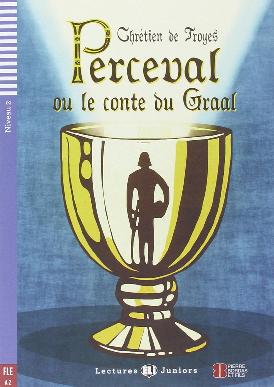 Parceval ou le conte du Graal. Pour le collège. Avec expansion en ligne book