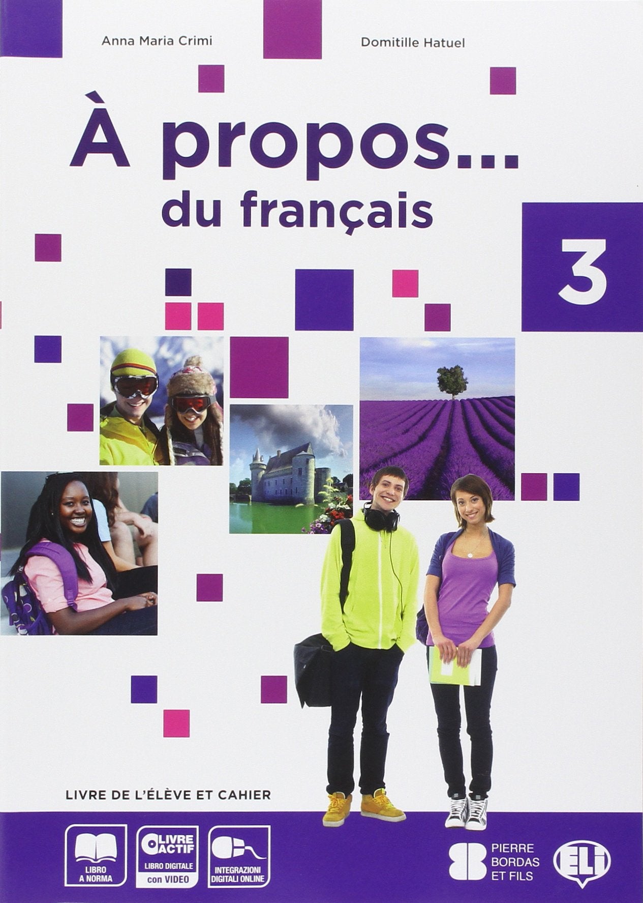 A propos 3. Livre de l'élève et cahier-Livre actif. Volume unico. Per la Scuola media. Con CD-ROM book