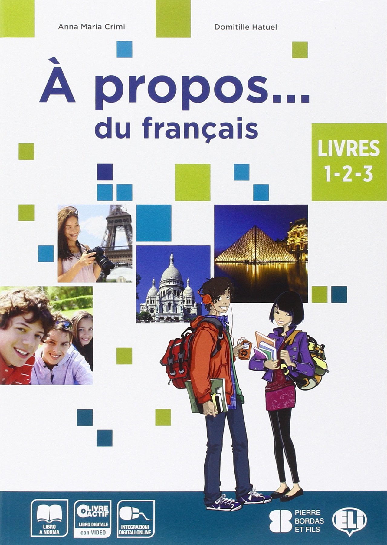 A propos... du français. Vol. unico. Per la Scuola media book