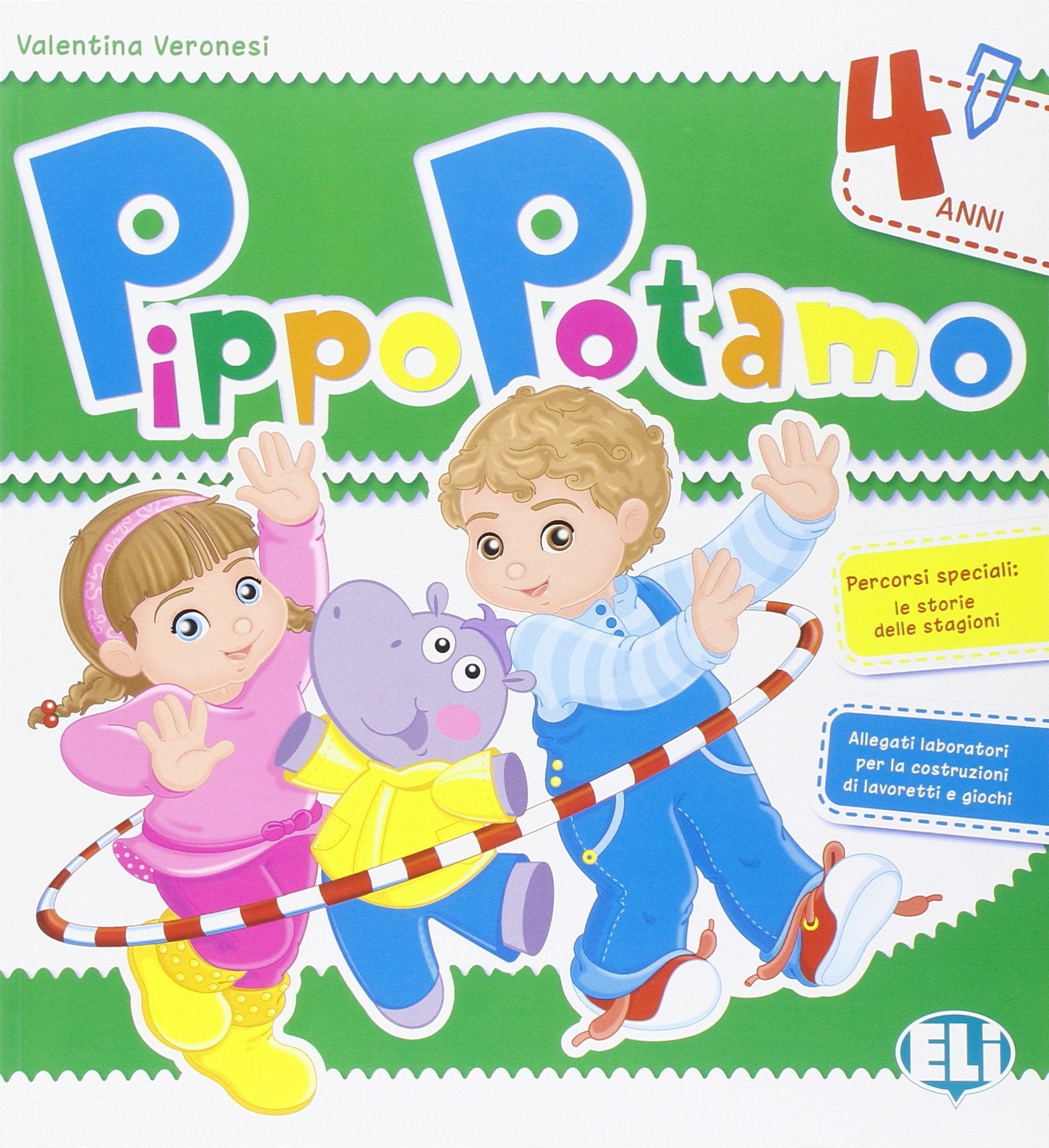 Pippopotamo. Quaderno operativo 4 anni. Per la Scuola materna book