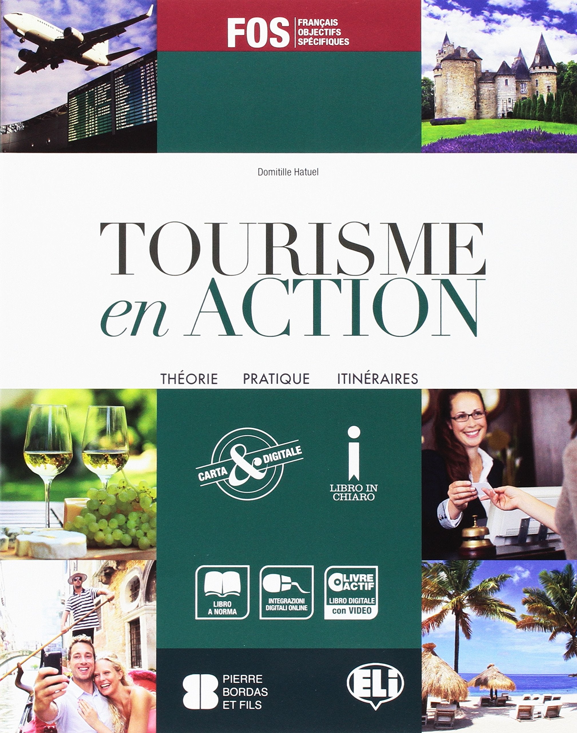 Tourisme en action. Prove d'esame-Livre actif. Per gli Ist. tecnici e professionali. Con e-book. Con espansione online Study Guides