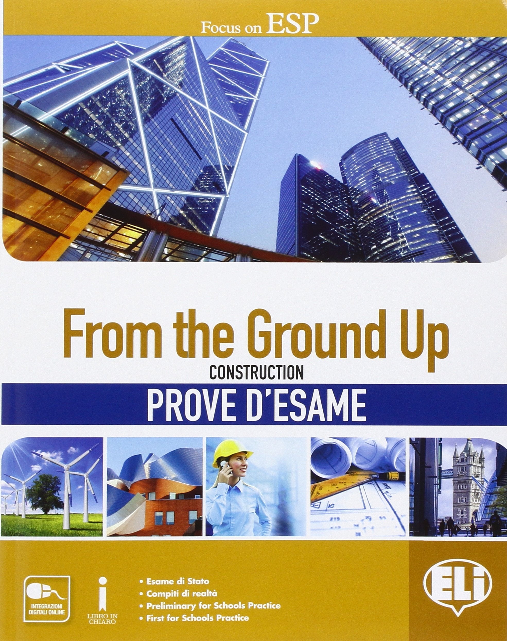 From the ground up. Prove d'esame. Per le Scuole superiori. Con espansione online Professional & Reference Books