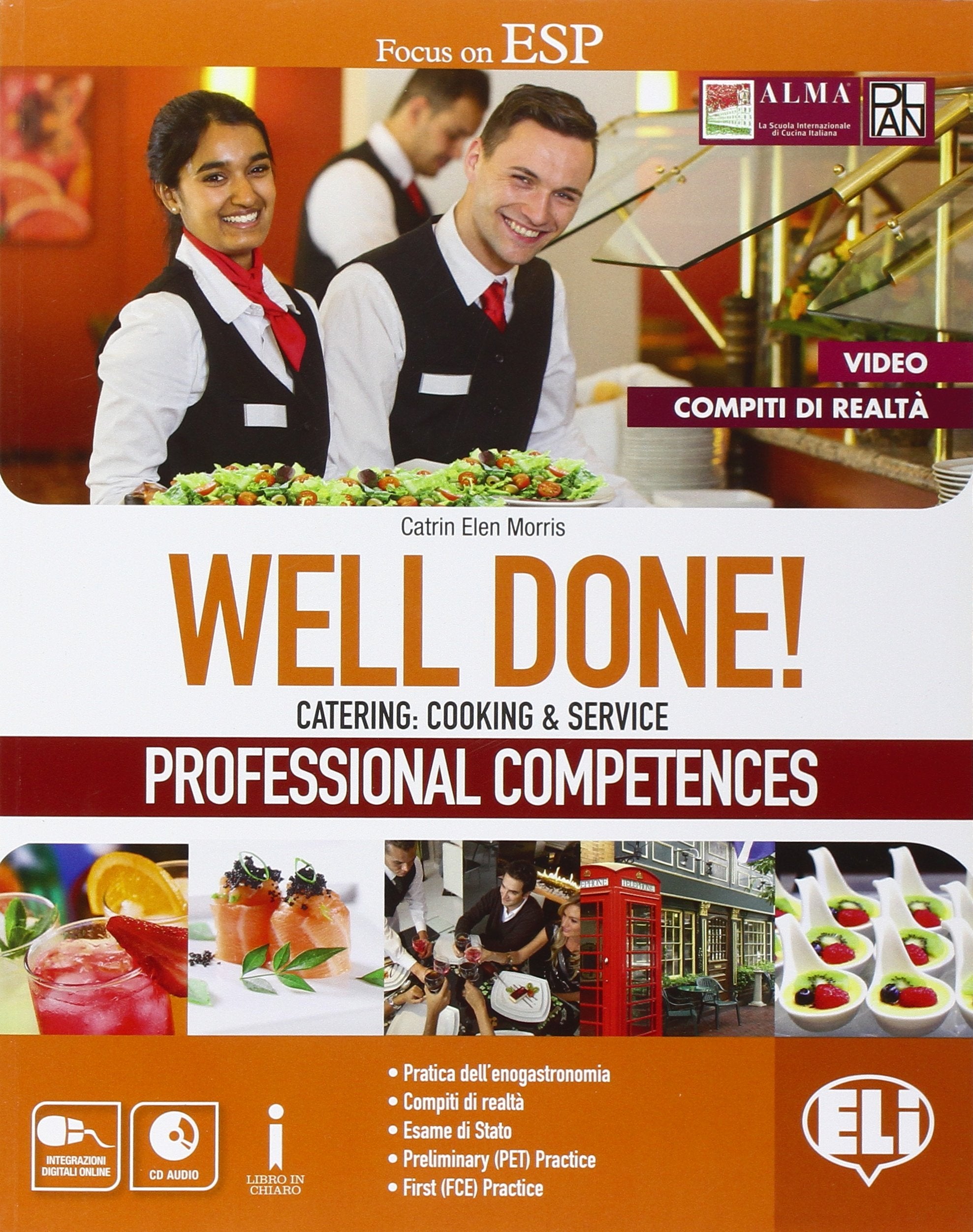 Well done! Catering: cooking & service. Professional competences. Per le Scuole superiori. Con espansione online Professional & Reference Books