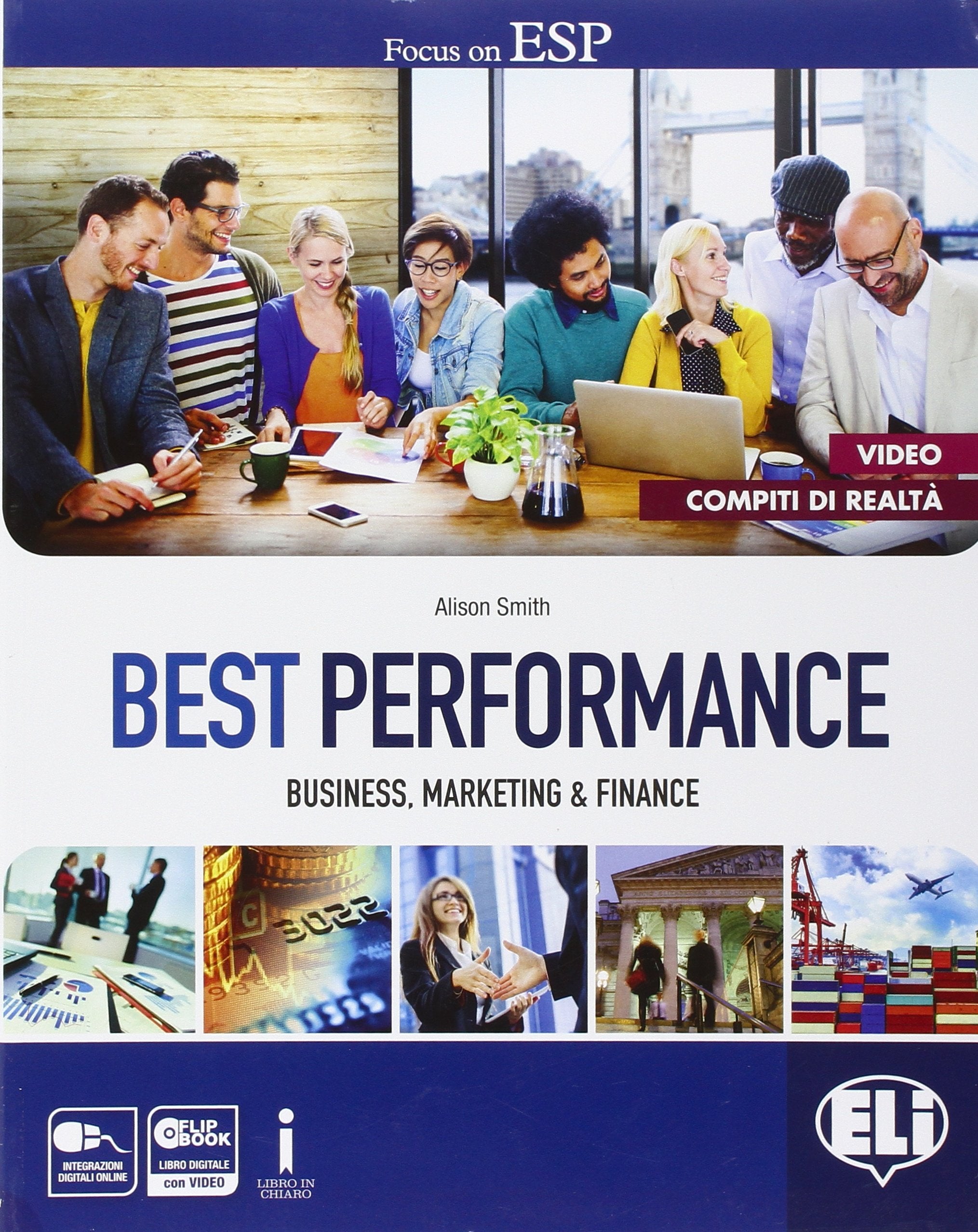 Best performance. In business, marketing & finance. Per le Scuole superiori. Con e-book. Con espansione online book