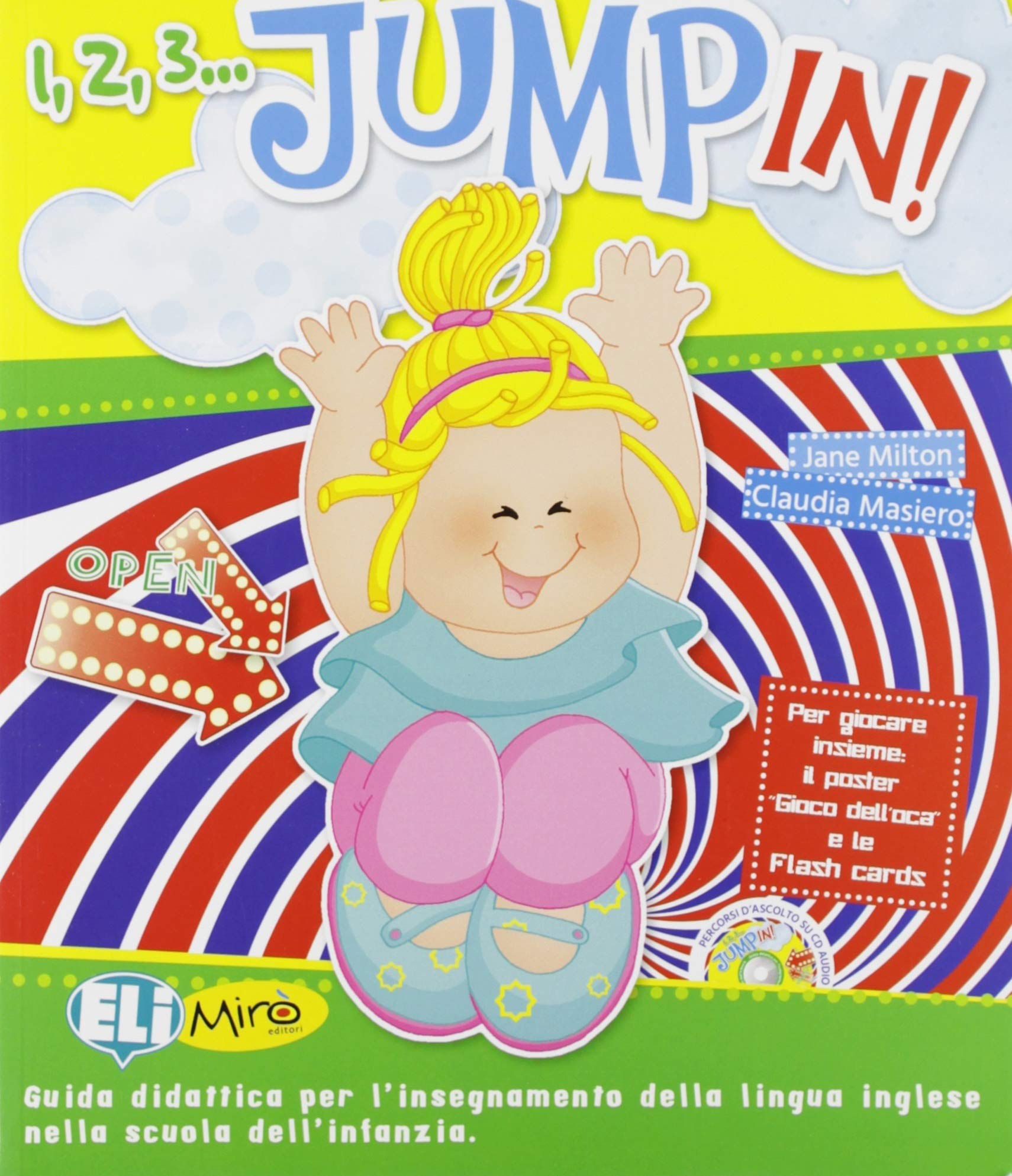 1,2,3... Jump in! Guida per l'insegnante. Per la Scuola materna. Con Poster. Con Carte book