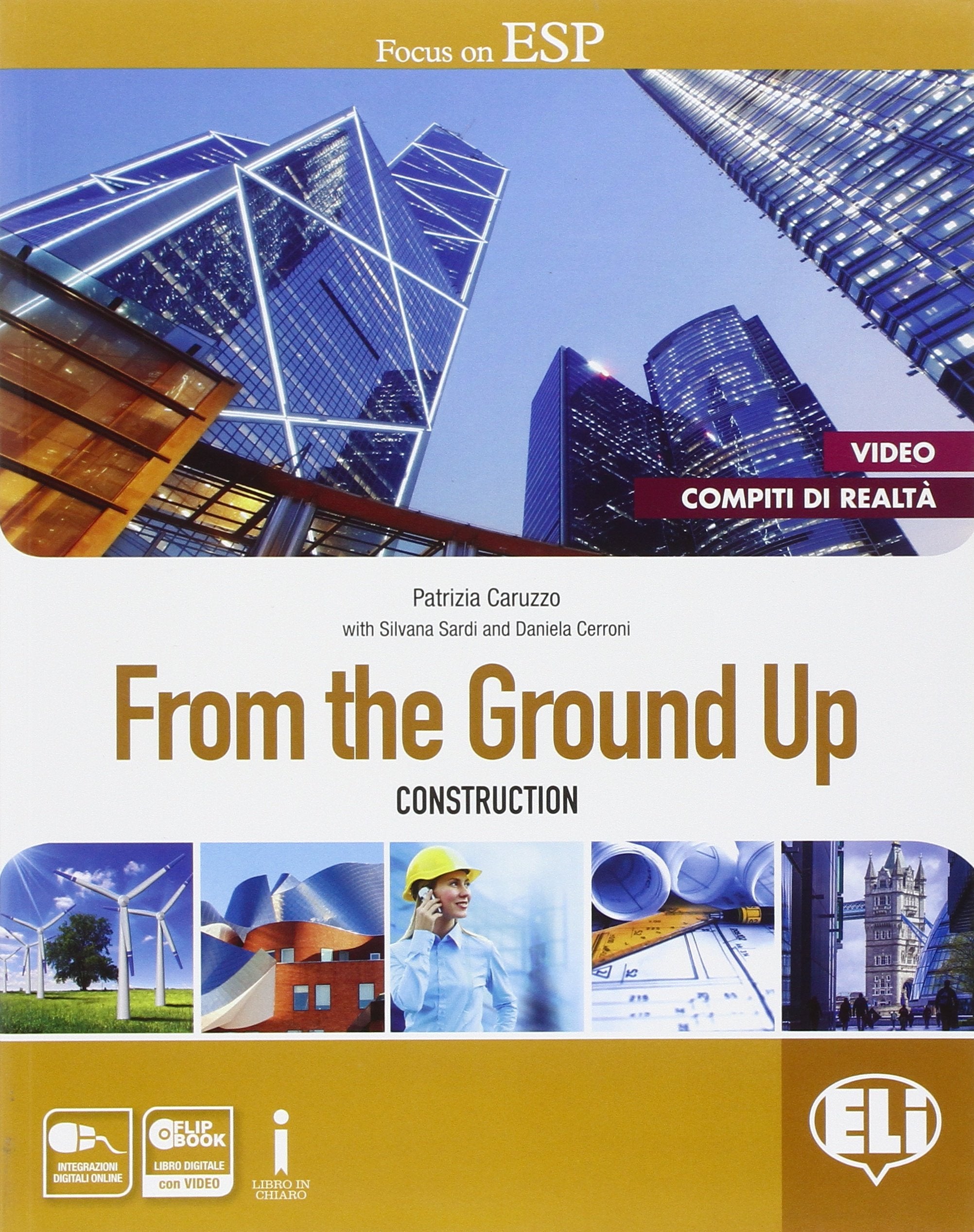 From the ground up. Per le Scuole superiori. Con e-book. Con espansione online book