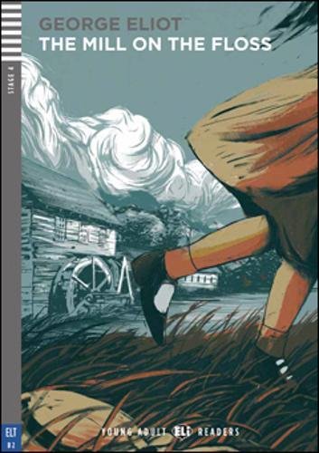 YoungAdultELIReaders-English:TheMillontheFloss: The Mill on the Floss + downloadable audio (Young adult readers) Professional & Reference Books