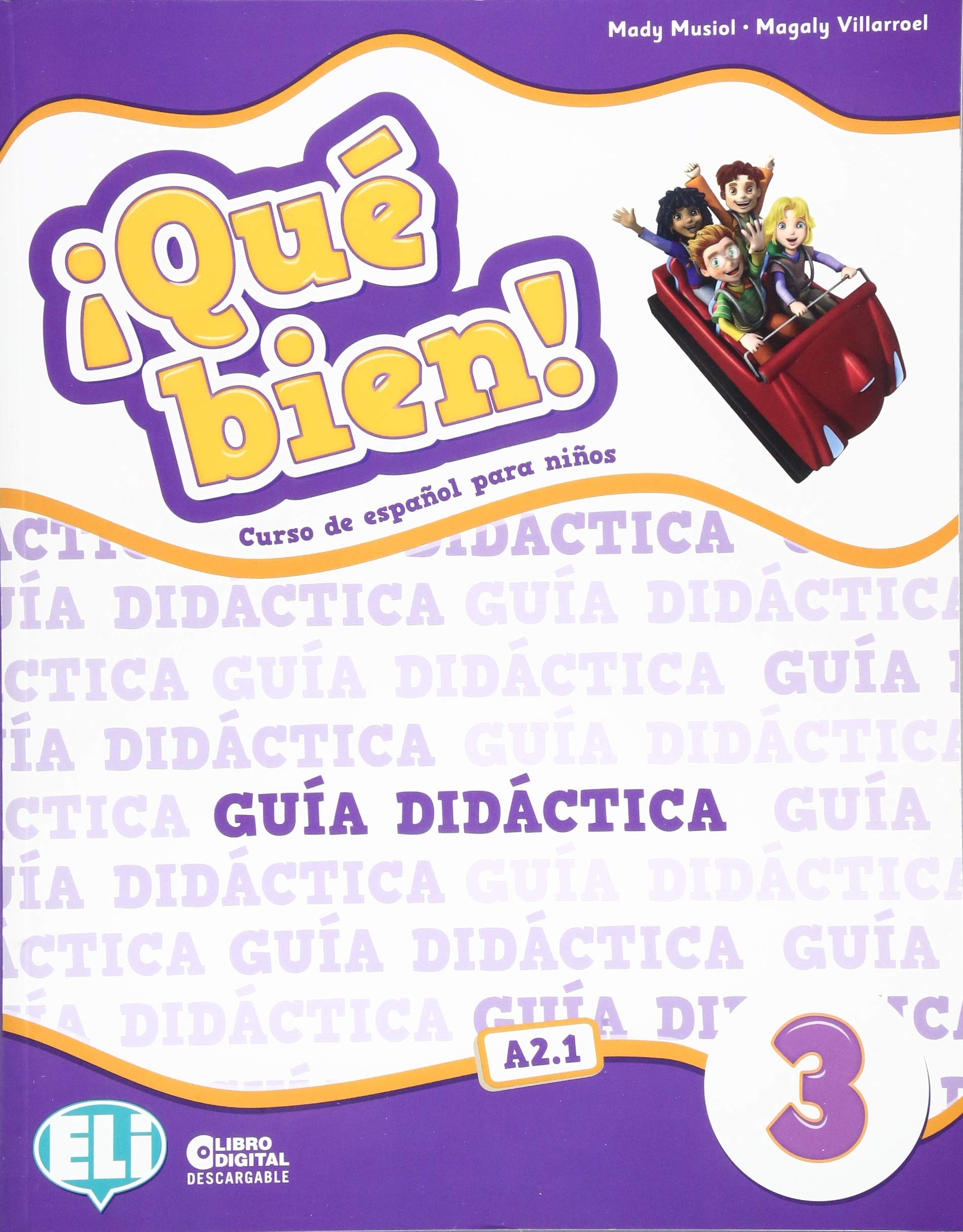 QUE BIEN 3. GUIA DIDACTICA book
