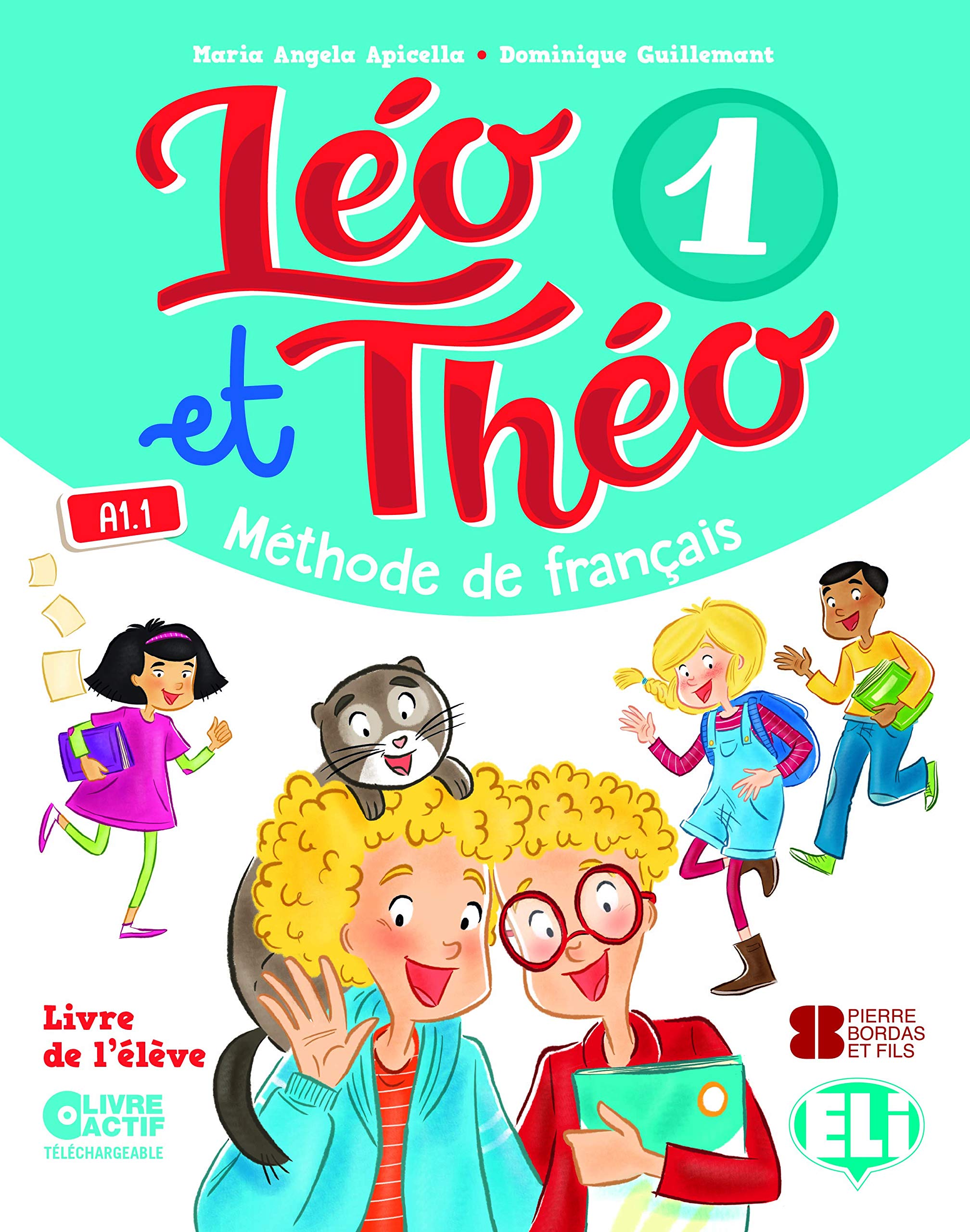 Leo et Theo 1: Student's Book + Digital Book Foreign Languages ​​& Dictionaries