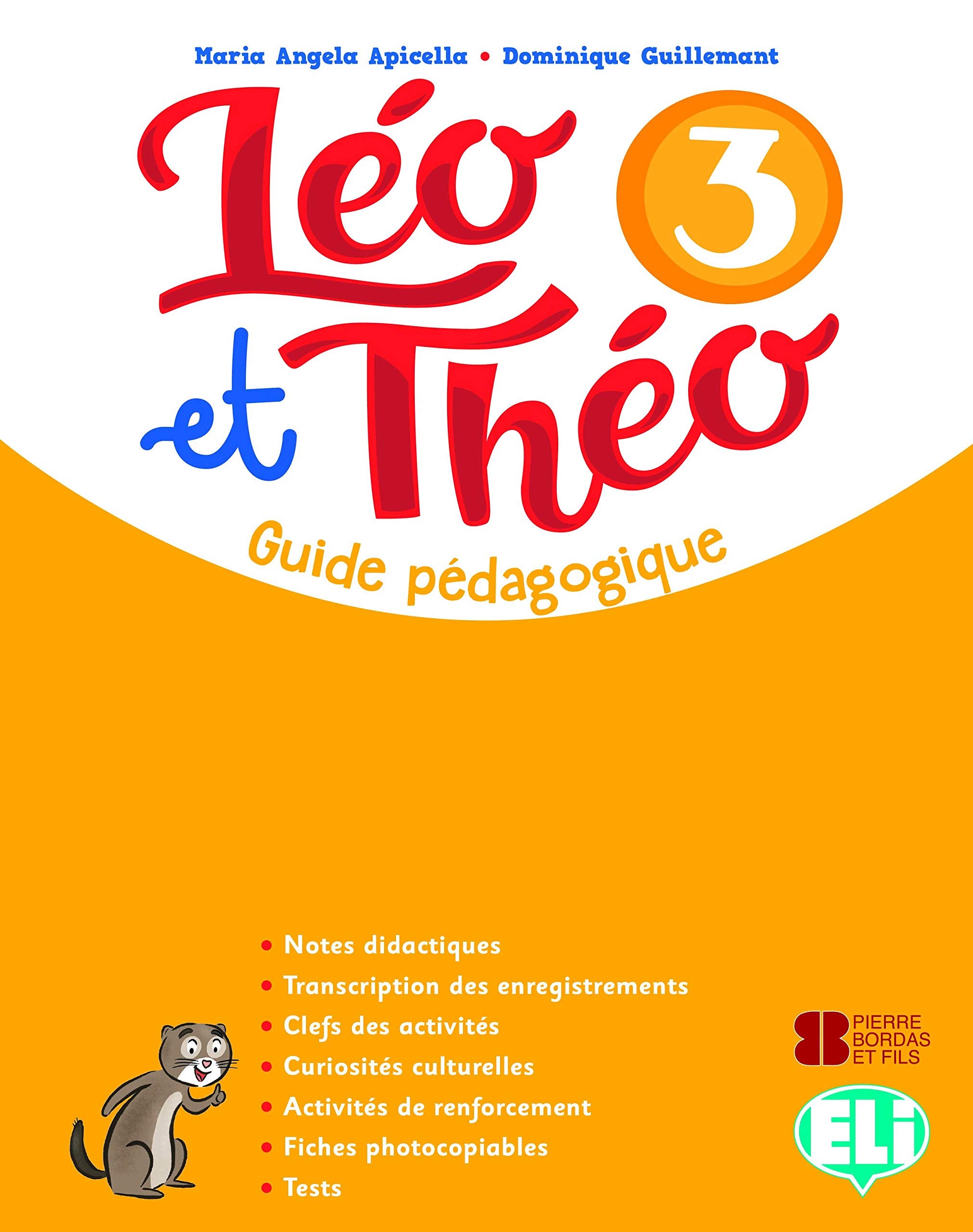 Leo et Theo: Teacher's Guide + audio CDs (2) + DVD 3 (Corso di lingua francese) Professional & Reference Books