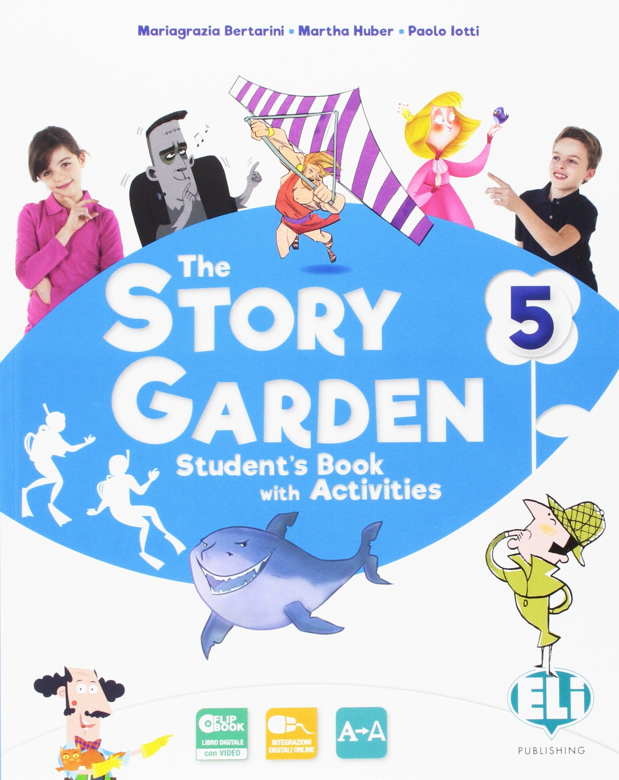 The story garden. Per la Scuola elementare. Con e-book. Con espansione online: Tome 5 book