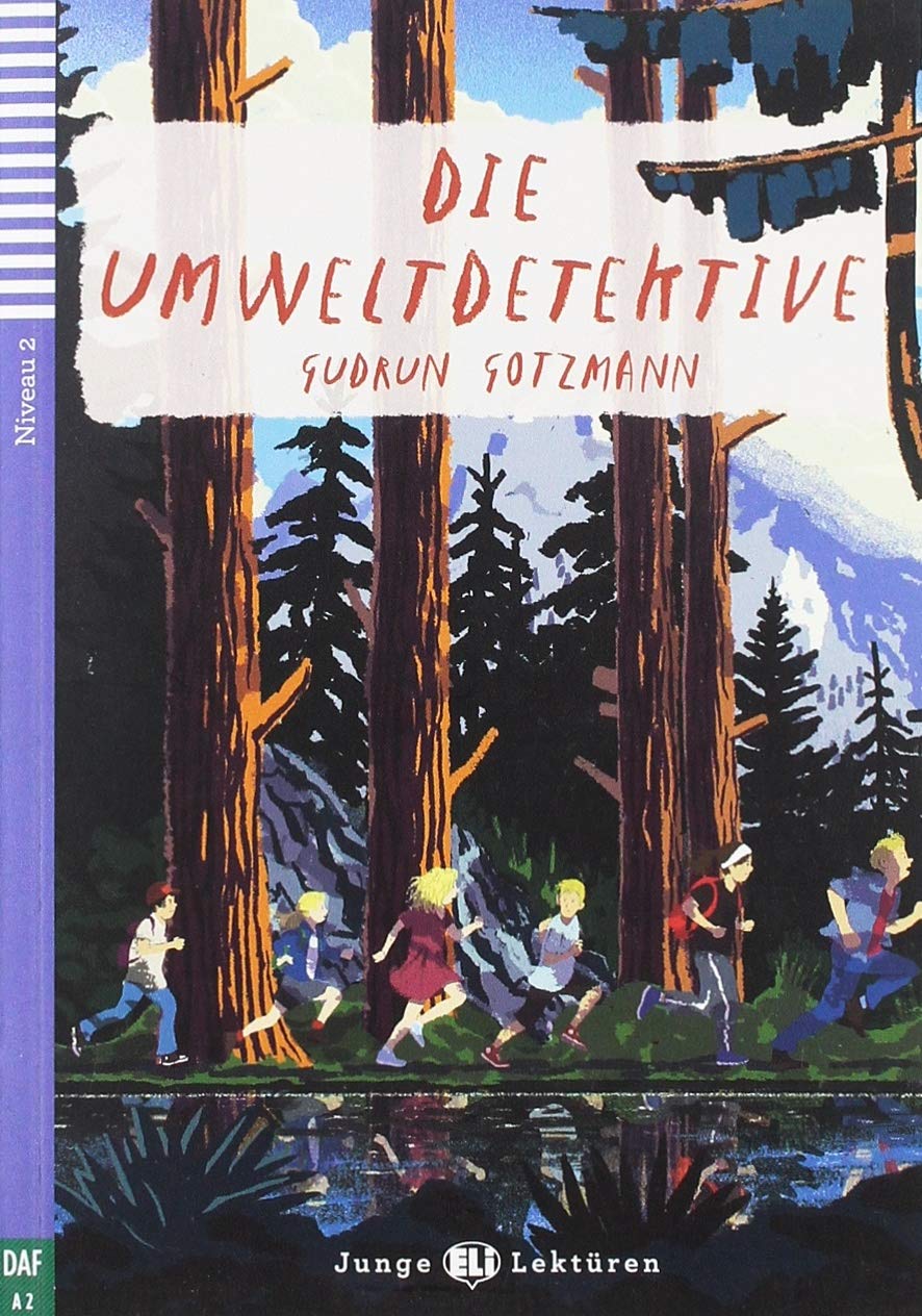 TeenELIReaders-German:DieUmweltdetektive: Die Umweltdetektive + downloadable audio (Letture) Professional & Reference Books