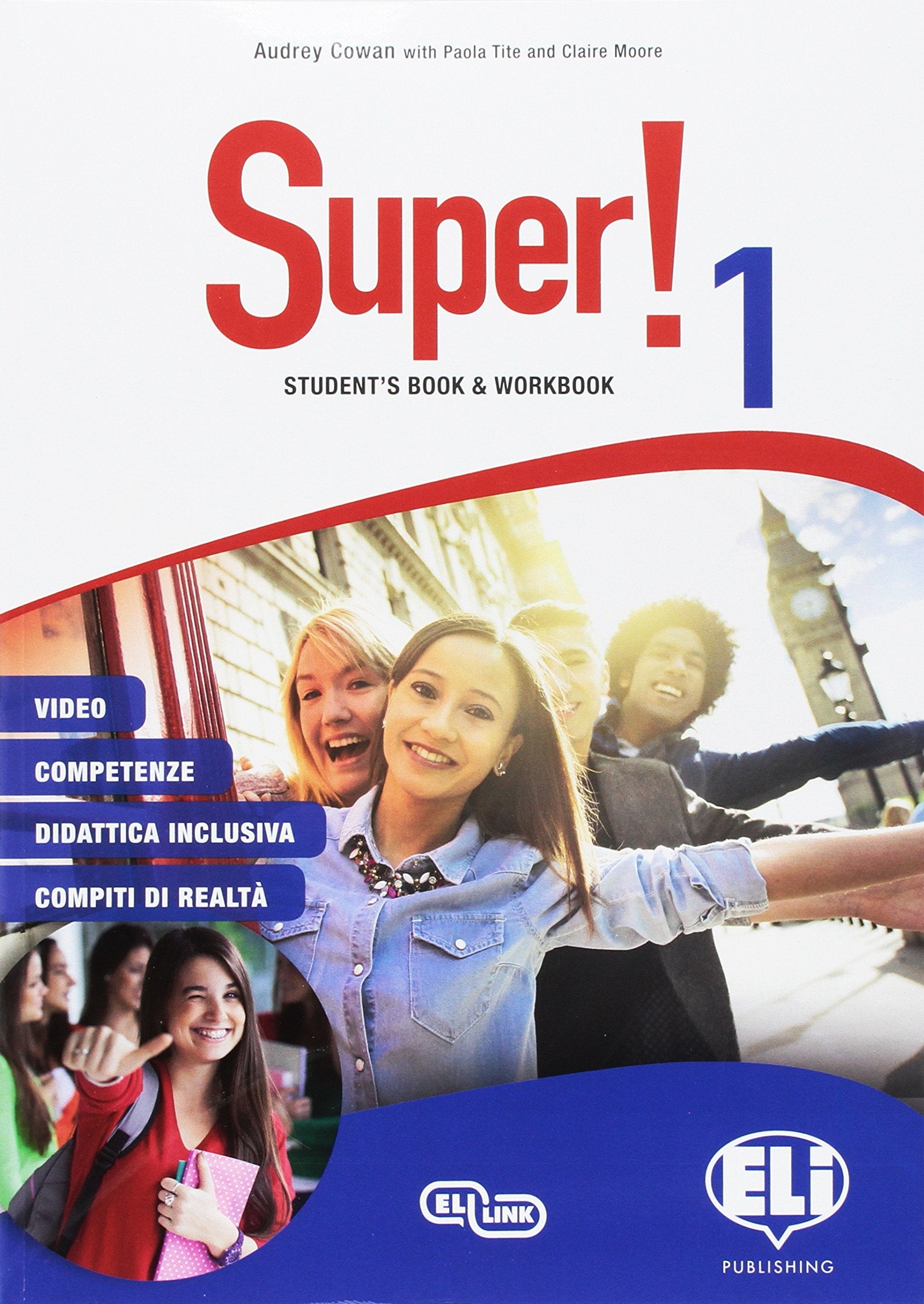 Super! Student's book-Workbook. Per la Scuola media. Ediz. per la scuola. Con e-book. Con espansione online. Con Libro: Mini dictionary. Con CD-Audio (Vol. 1) book