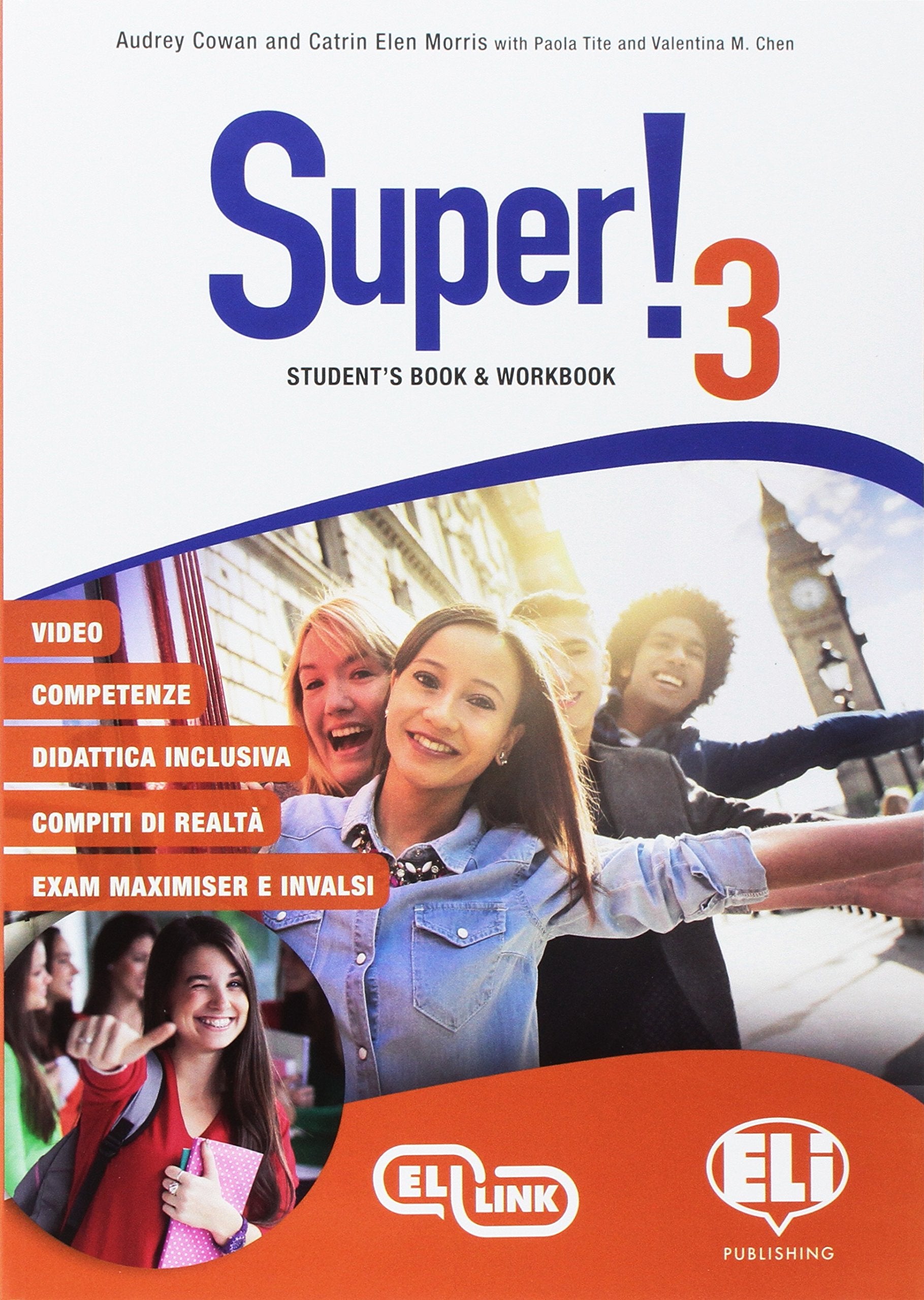 Super! Student's book-Workbook. Per la Scuola media. Ediz. per la scuola. Con File audio per il download. Con Contenuto digitale per accesso online. Con Contenuto digitale per download (Vol. 3) Professional & Reference Books