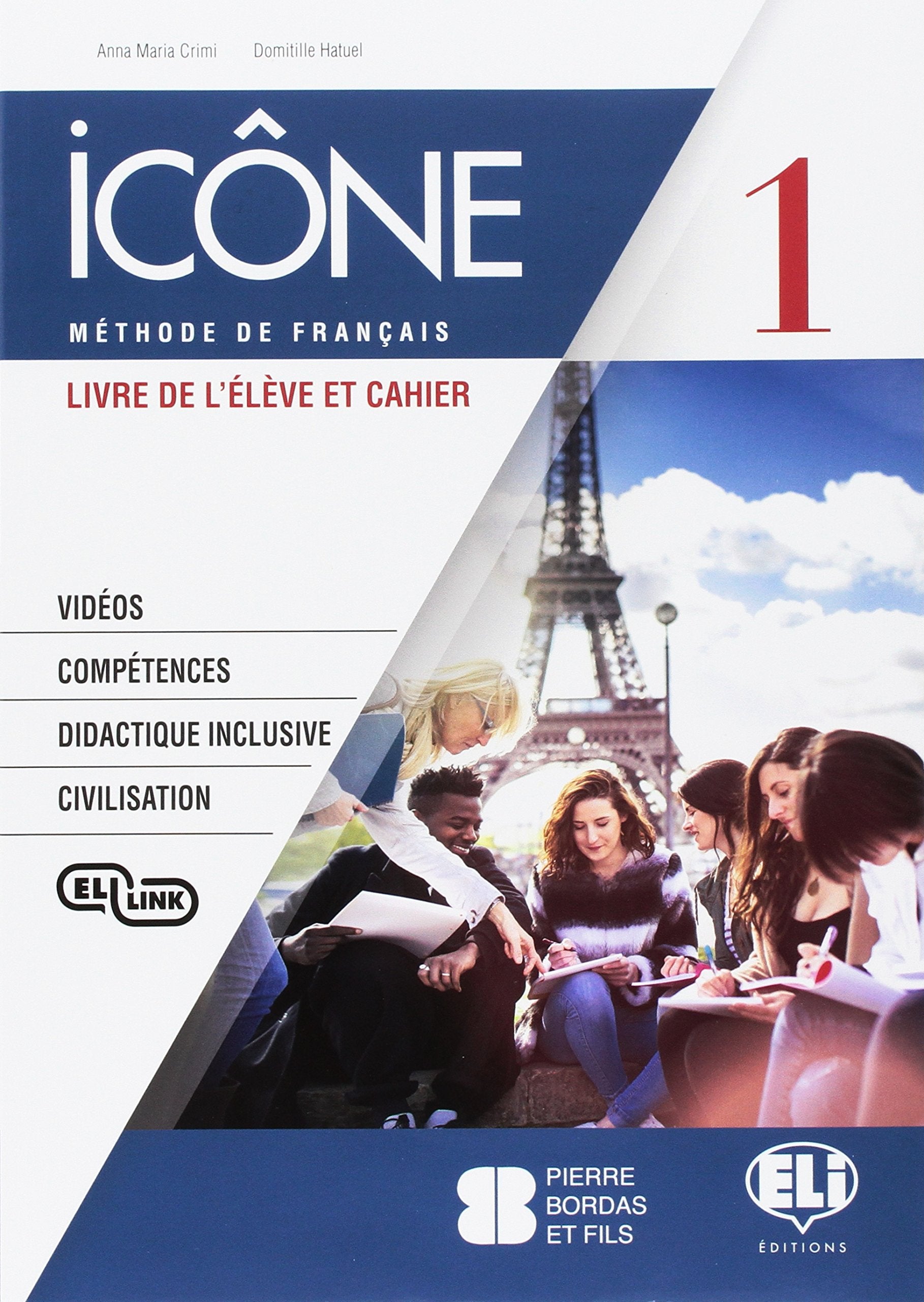 Icône. Corso di lingua francese. Livre élève-Cahier-Civilisation. Per le Scuole superiori. Ediz. per la scuola. Con File audio per il download. Con ... per accesso online. Con Conte... (Vol. 1) Professional & Reference Books