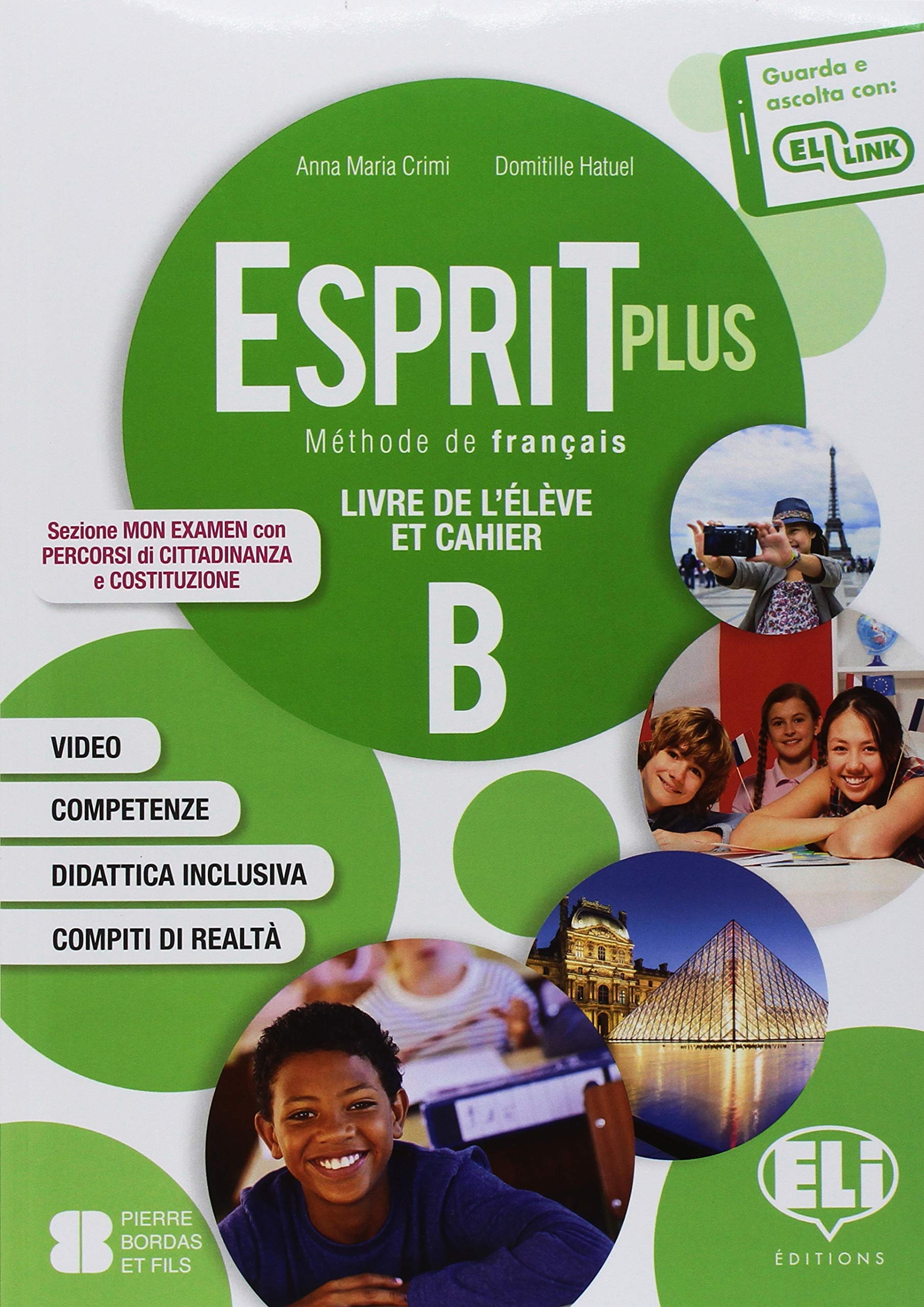 Esprit plus. Corso di lingua francese. Per la Scuola media. Ediz. per la scuola. Con File audio per il download. Livre actif (Vol. B) Professional & Reference Books