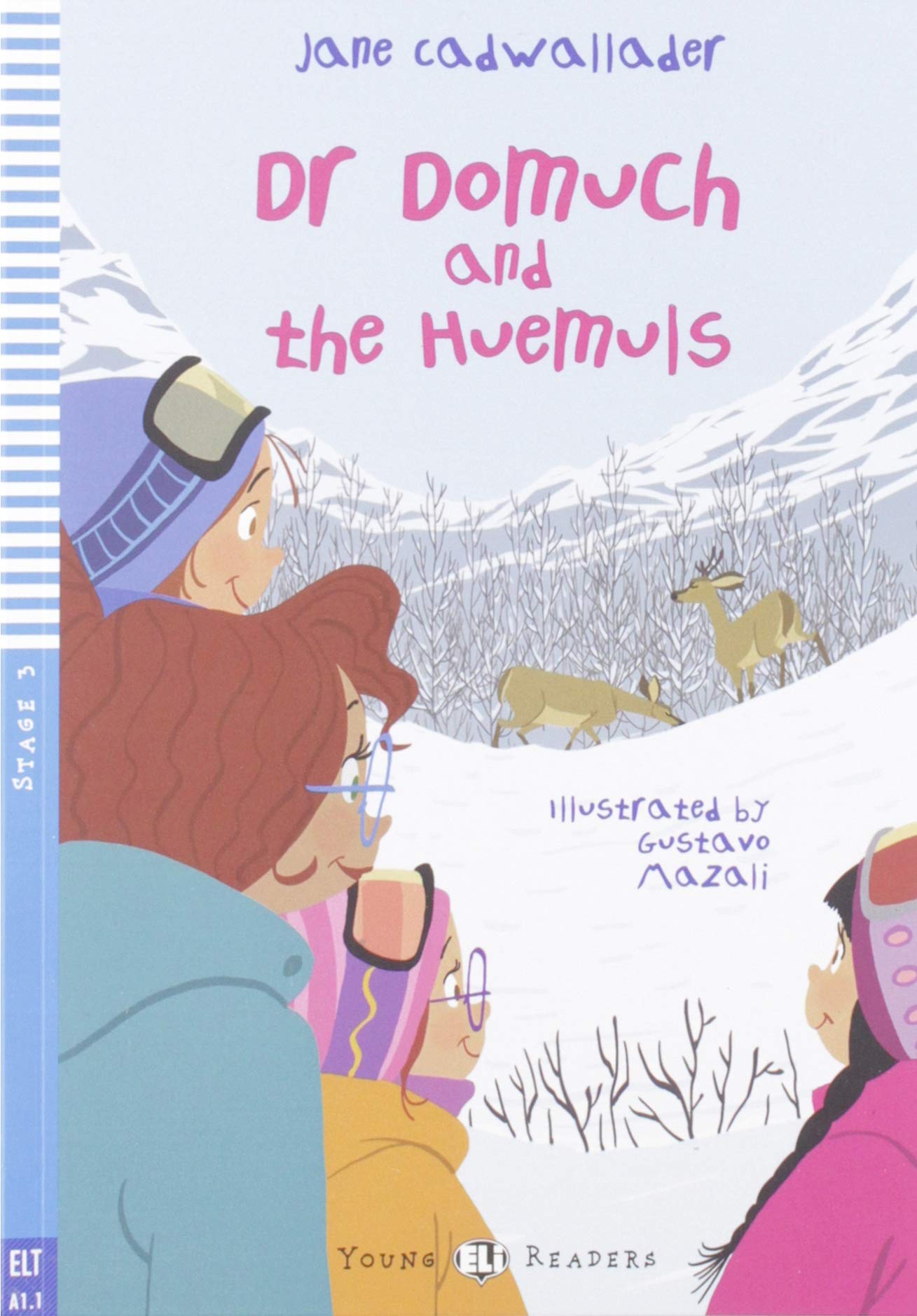 Young ELI Readers - English: Dr Domuch and the Huemuls + downloadable audio book