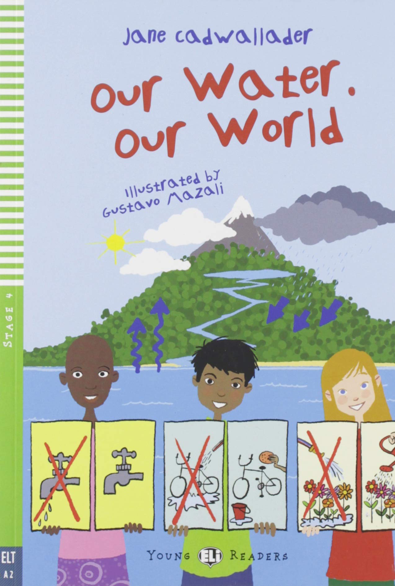 Young ELI Readers - English: Our Water, Our World + downloadable audio book