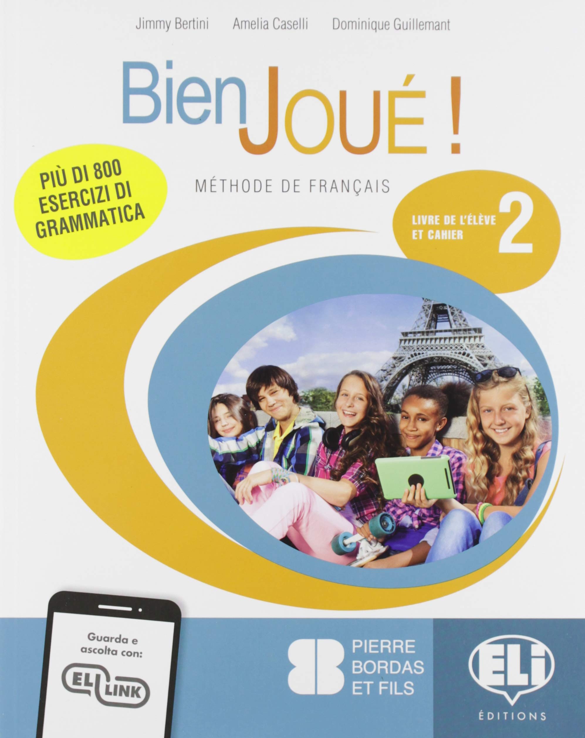 Bien joué! Per la Scuola media. Con e-book. Con espansione online (Vol. 2) book