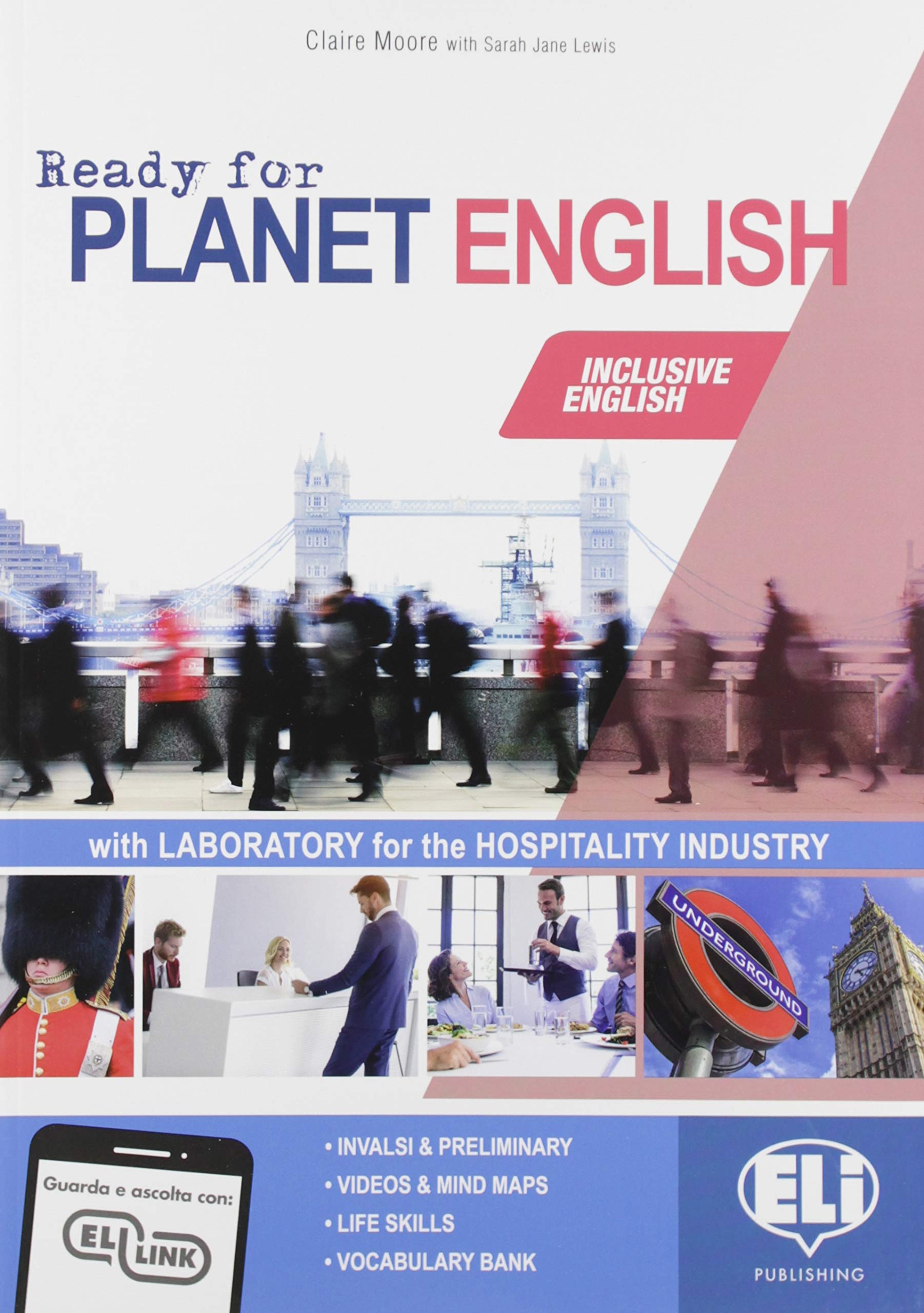 Ready for planet english. Hospitality industry. Student's book-Workbook-Grammar-Preliminary. Per le Scuole superiori. Con e-book. Con espansione online. Con CD-ROM book