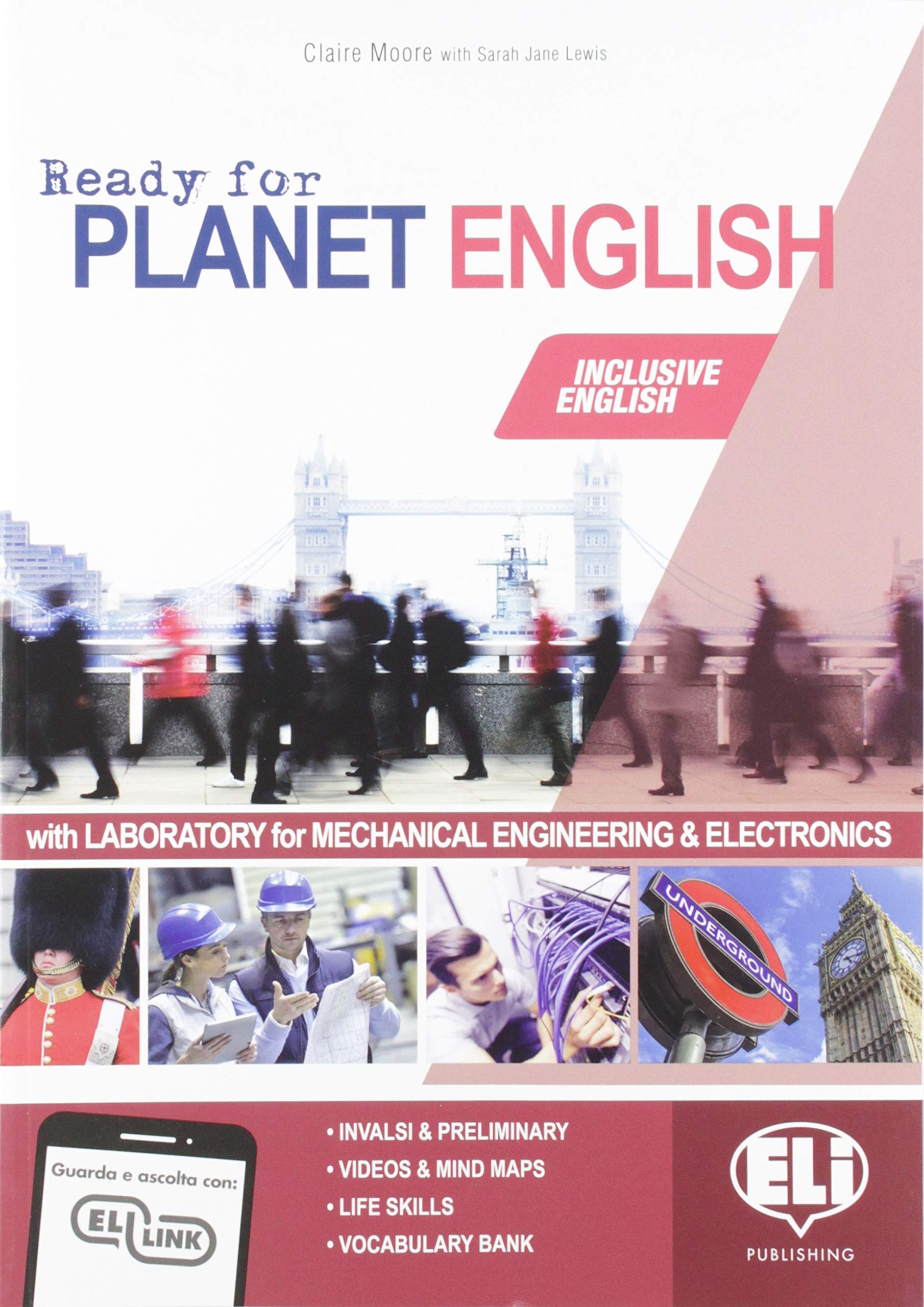 Ready for planet english. Mechanical engineering & electronics. Student's book-Workbook-Grammar-Preliminary. Per le Scuole superiori. Con e-book. Con espansione online. Con CD-ROM Professional & Reference Books