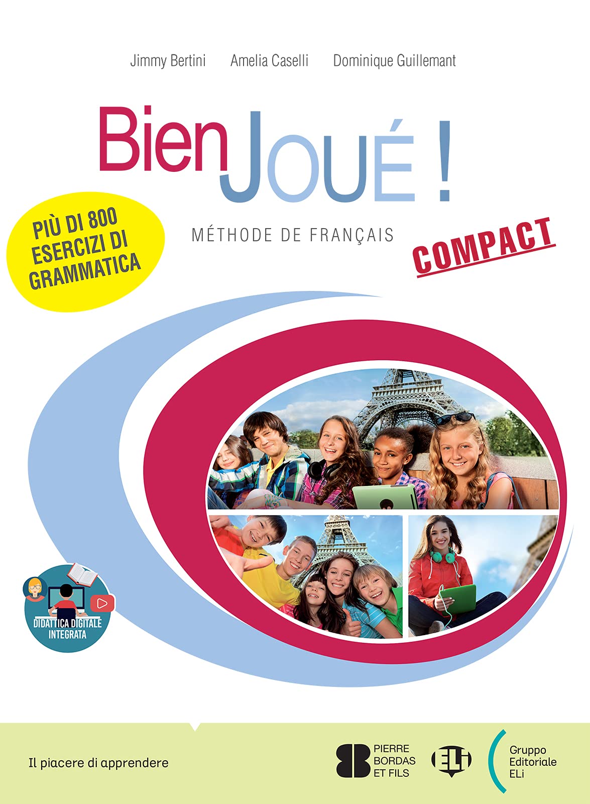 Bien joué! Compact. Per la Scuola media. Con e-book. Con espansione online. Con File audio per il download Professional & Reference Books