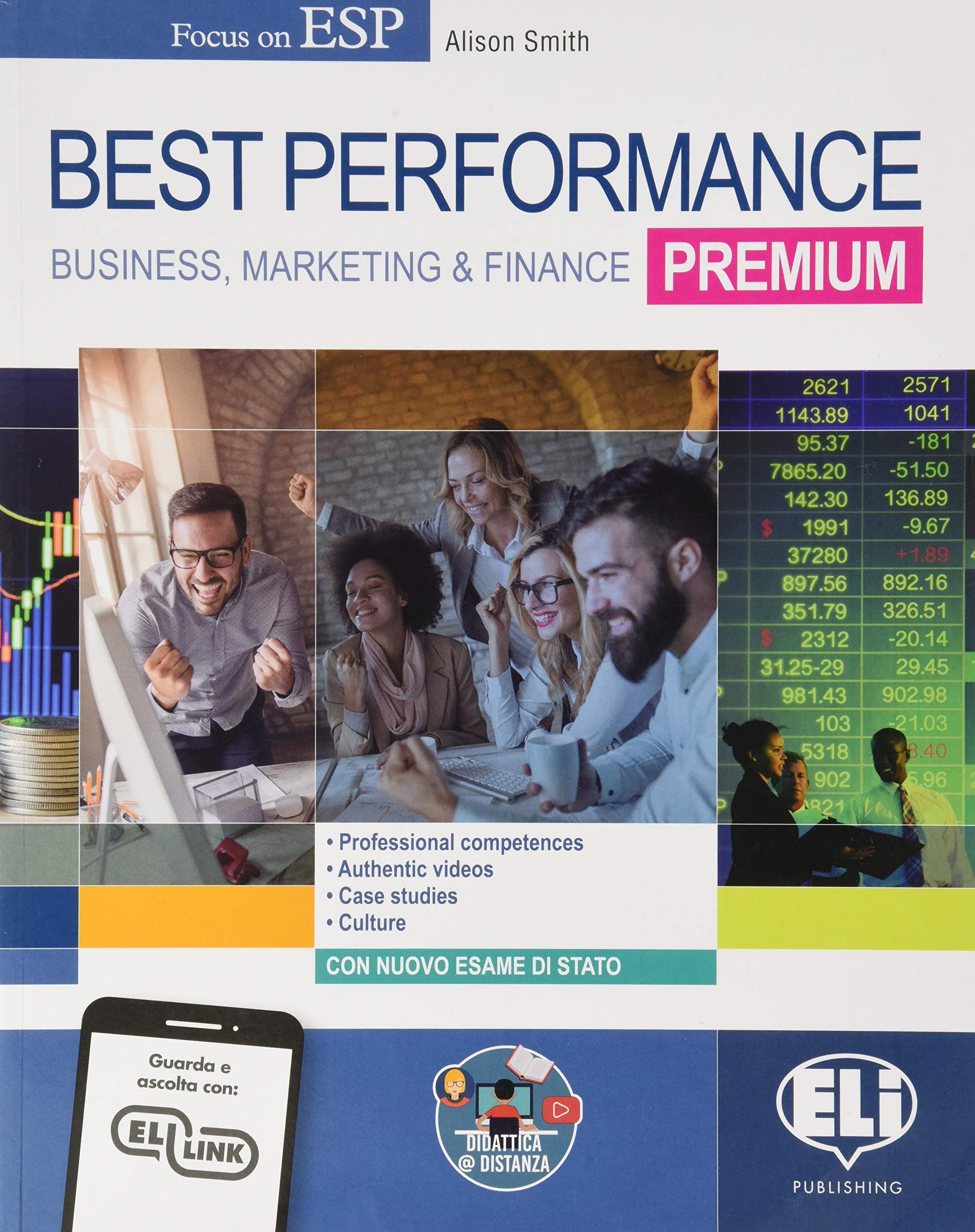 Best performance premium. Business, marketing & finance. Per il triennio degli Ist. tecnici settore economico indirizzo amministrazione, finanza e marketing. Con e-book. Con espansione online Professional & Reference Books