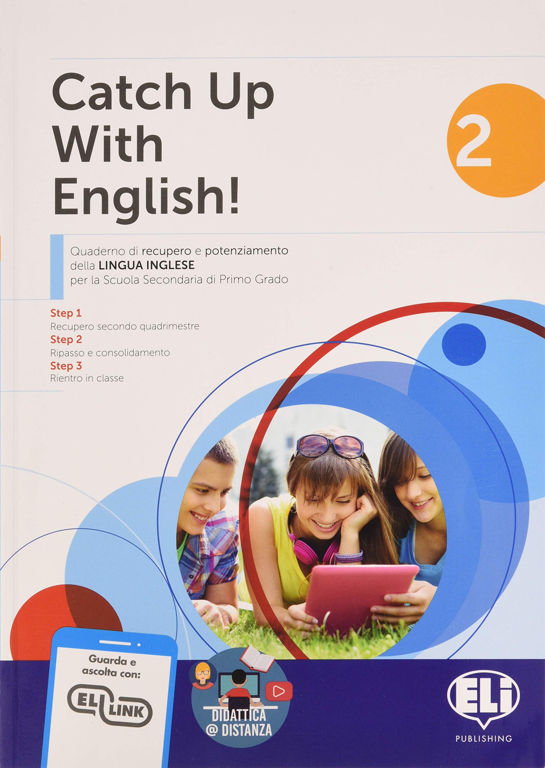 Catch up with english! Quaderno di recupero e potenziamento della lingua inglese. Per la Scuola media (Vol. 2) book