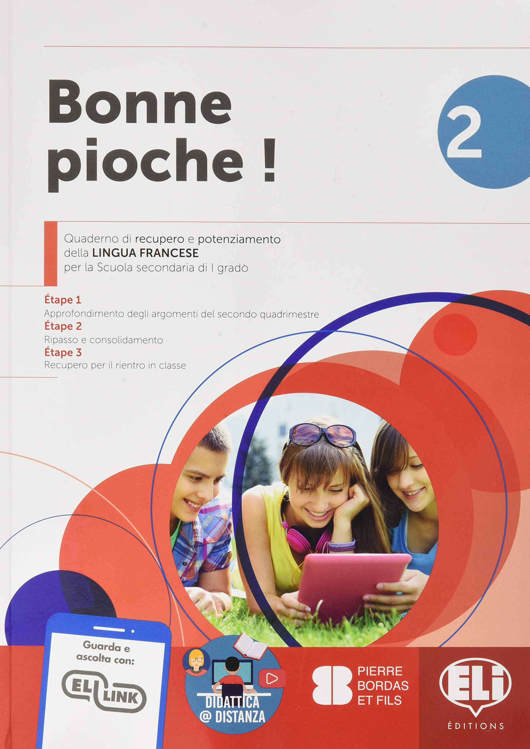 Bonne pioche! Quaderno di recupero e potenziamento della lingua francese. Per la Scuola media (Vol. 2) book