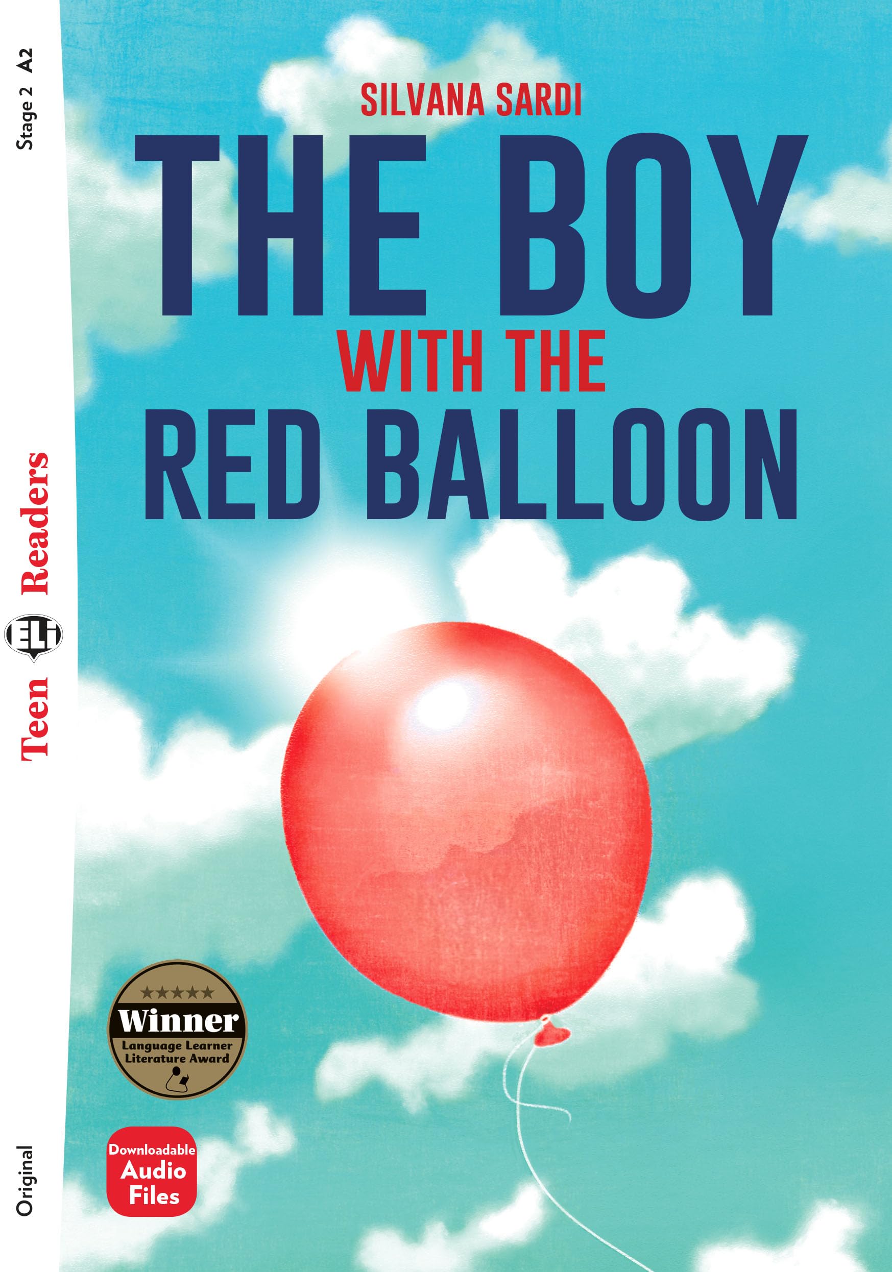 Teen ELI Readers - English: The Boy with the Red Balloon + downloadable audio book