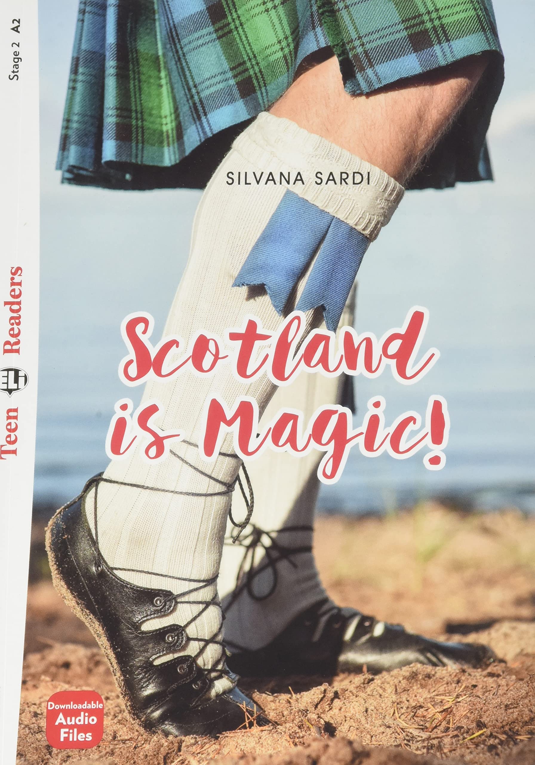 Teen ELI Readers - English: Scotland is Magic! + downloadable audio book